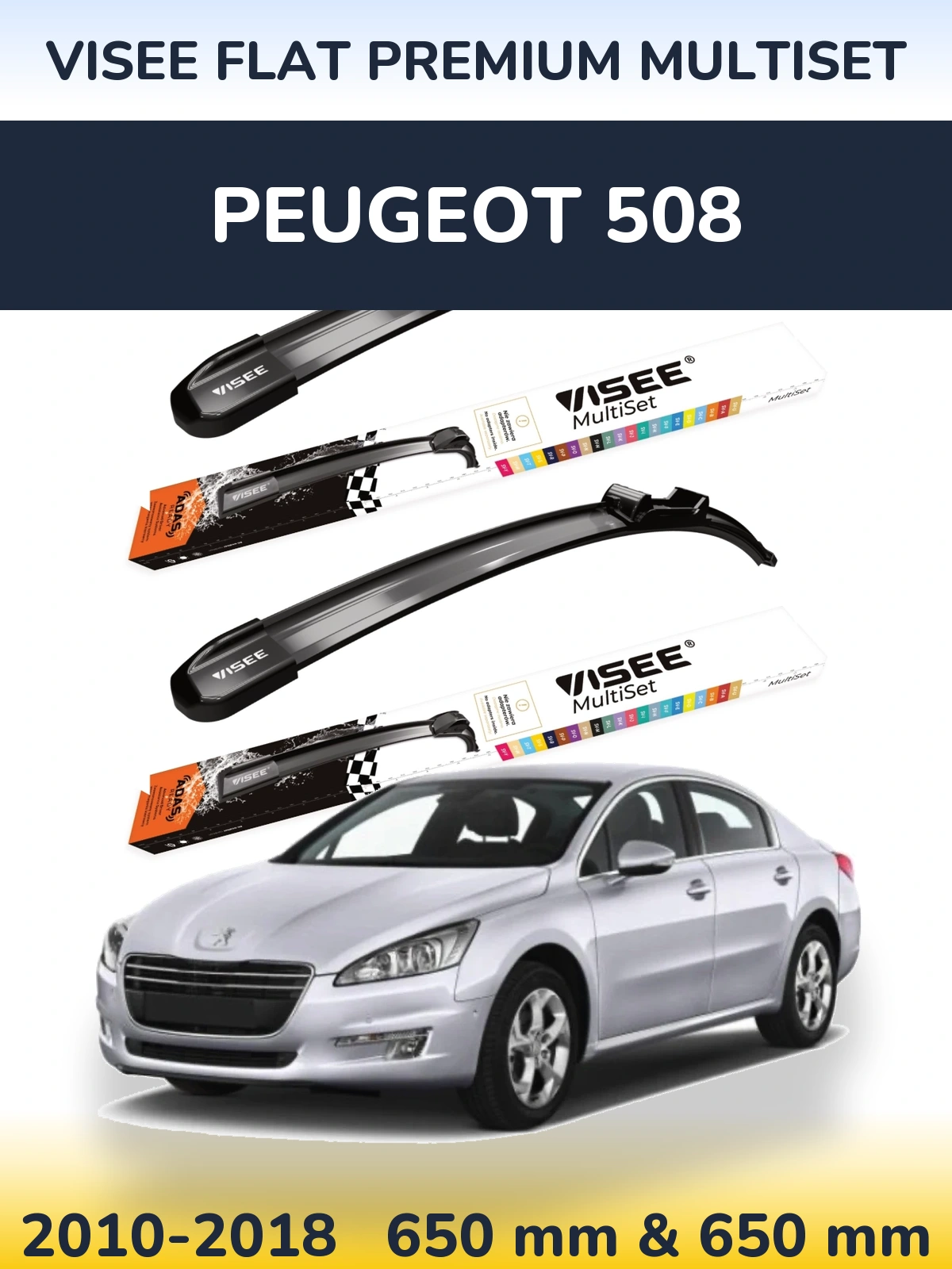 Komplet przednich wycieraczek VISEE FLAT PREMIUM MultiSet 650 & 650 mm do Peugeot 508 2010-2018