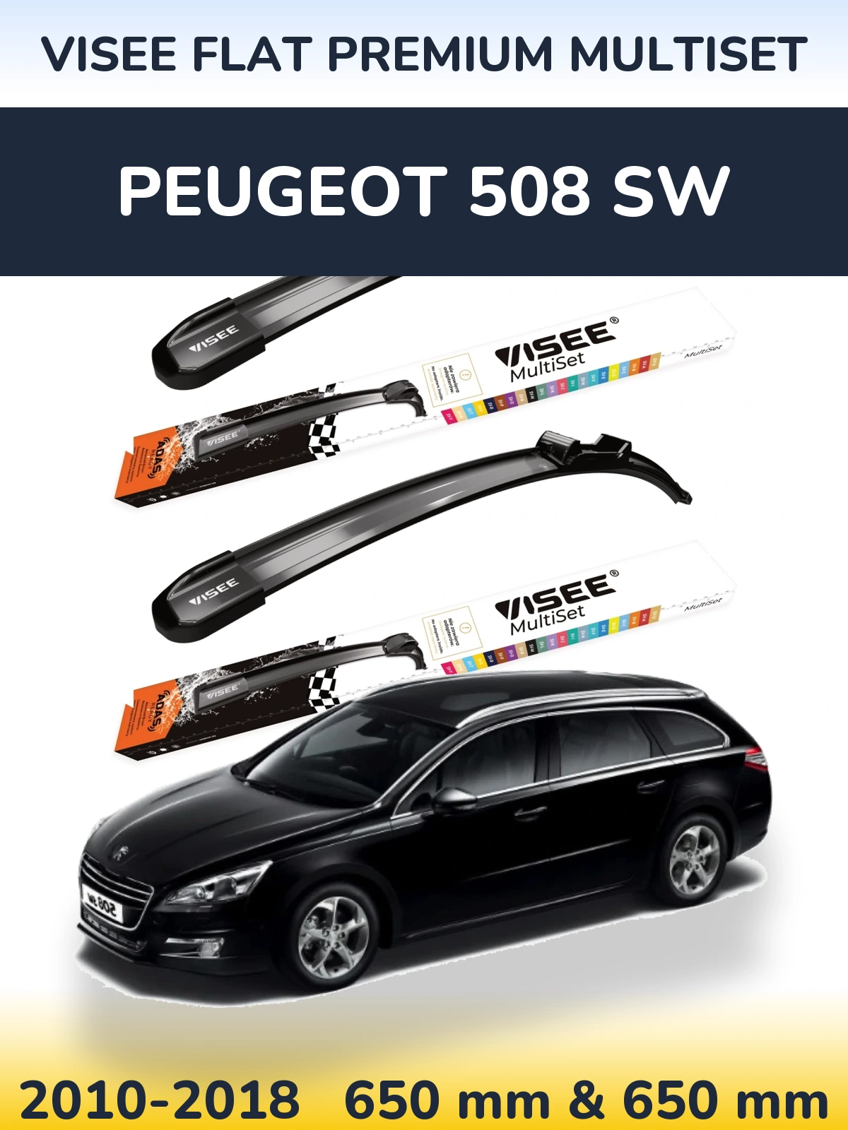 Komplet przednich wycieraczek VISEE FLAT PREMIUM MultiSet 650 & 650 mm do Peugeot 508 SW 2010-2018