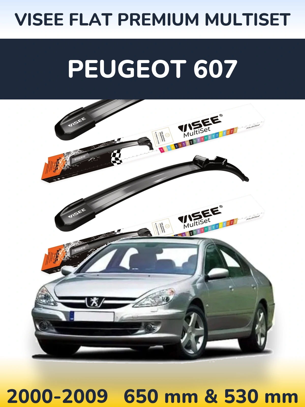 Komplet przednich wycieraczek VISEE FLAT PREMIUM MultiSet 650 & 530 mm do Peugeot 607 2000-2009