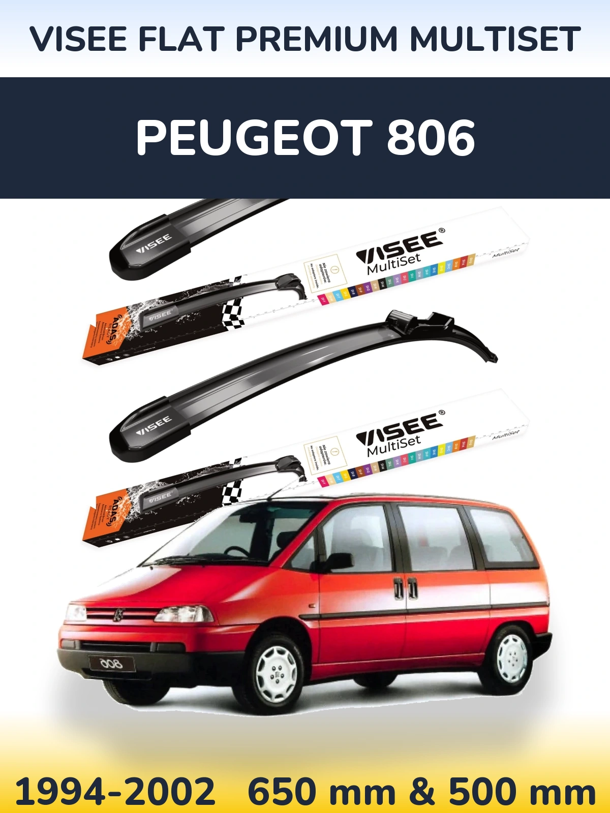 Komplet przednich wycieraczek VISEE FLAT PREMIUM MultiSet 650 & 500 mm do Peugeot 806 1994-2002