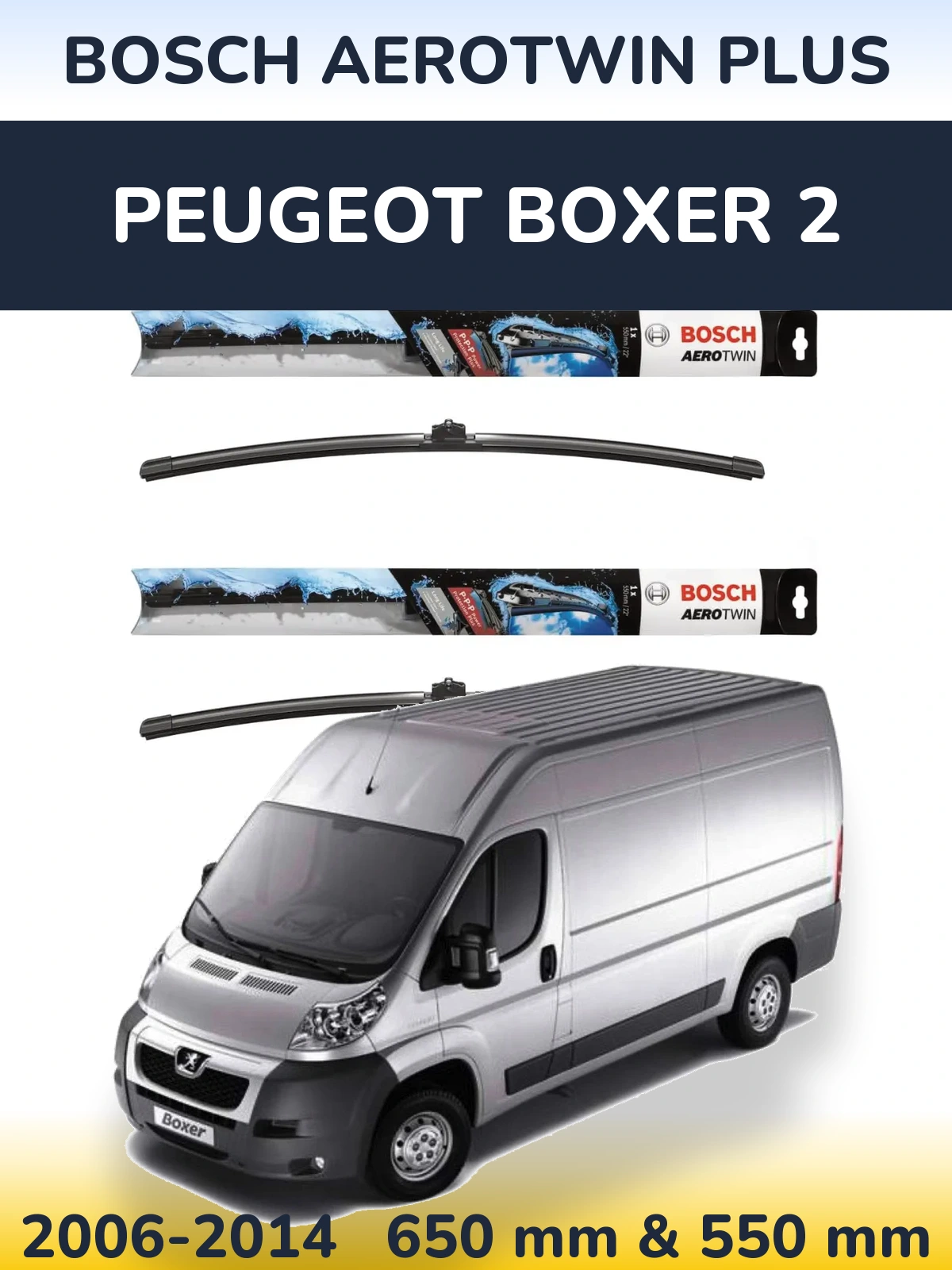 Komplet przednich wycieraczek BOSCH AeroTwin Plus 650 & 550 mm do Peugeot Boxer 2 2006-2014