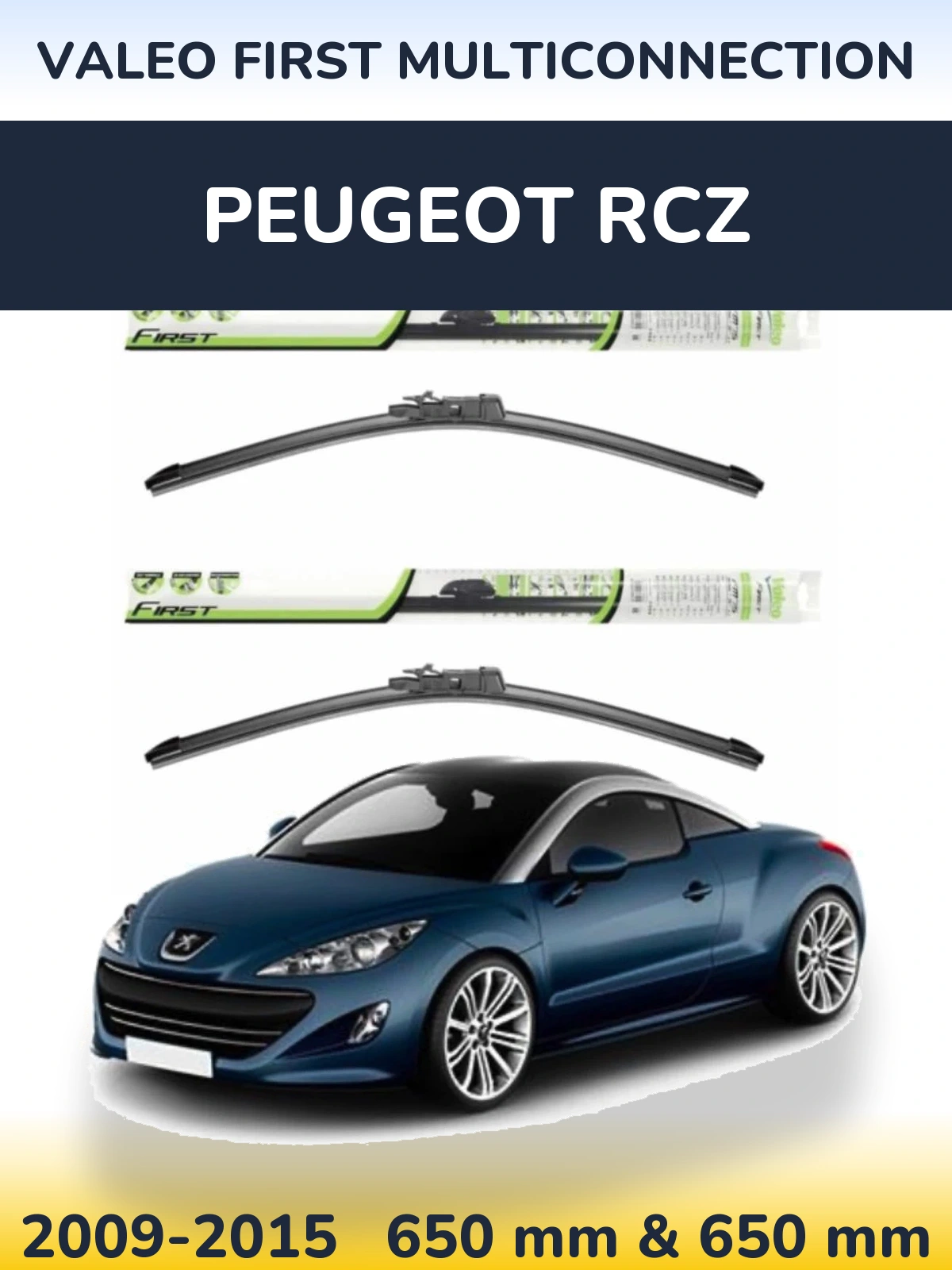 Komplet przednich wycieraczek Valeo First MultiConnection 650 & 650 mm do Peugeot RCZ 2009-2015