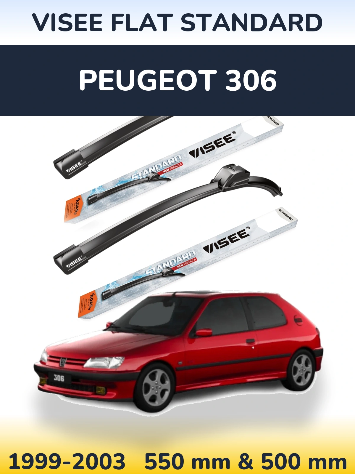 Komplet przednich wycieraczek VISEE FLAT STANDARD 550 & 500 mm do Peugeot 306 1999-2003