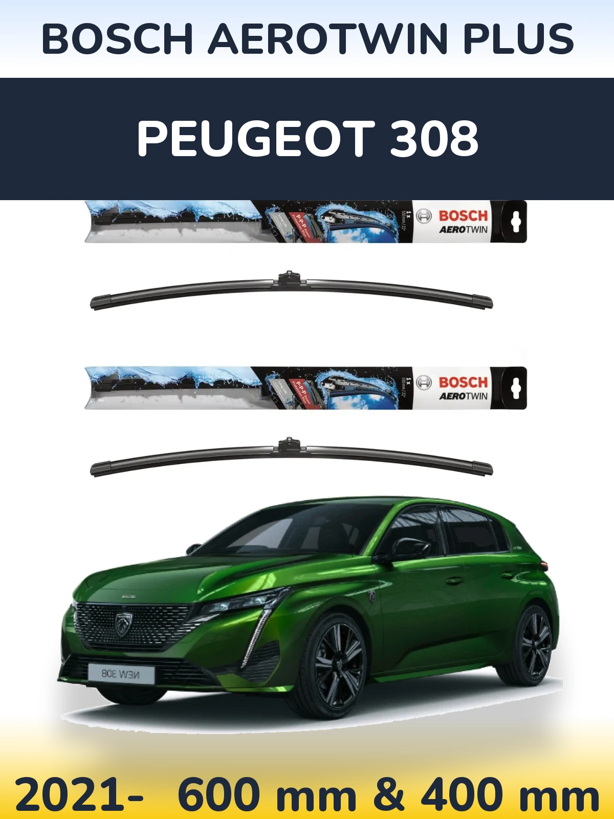 Komplet przednich wycieraczek BOSCH AeroTwin Plus 600 & 400 mm do Peugeot 308 2021-2026