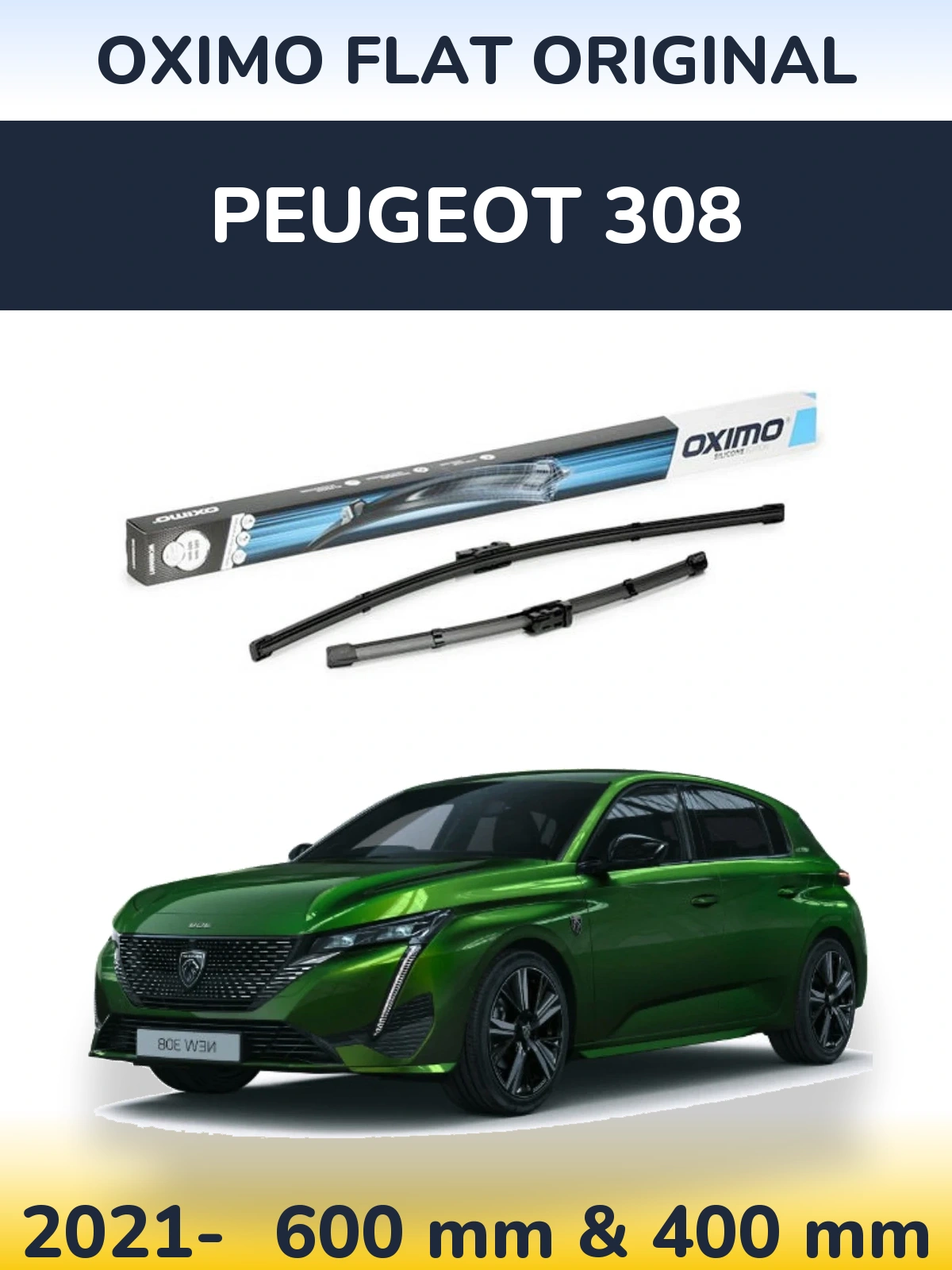 Komplet przednich wycieraczek Oximo Flat Original 600 & 400 mm do Peugeot 308 2021-2026