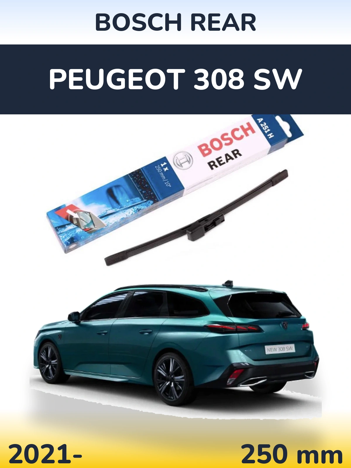 Задний дворник BOSCH Rear 250 мм для Peugeot 308 SW 2021-2026