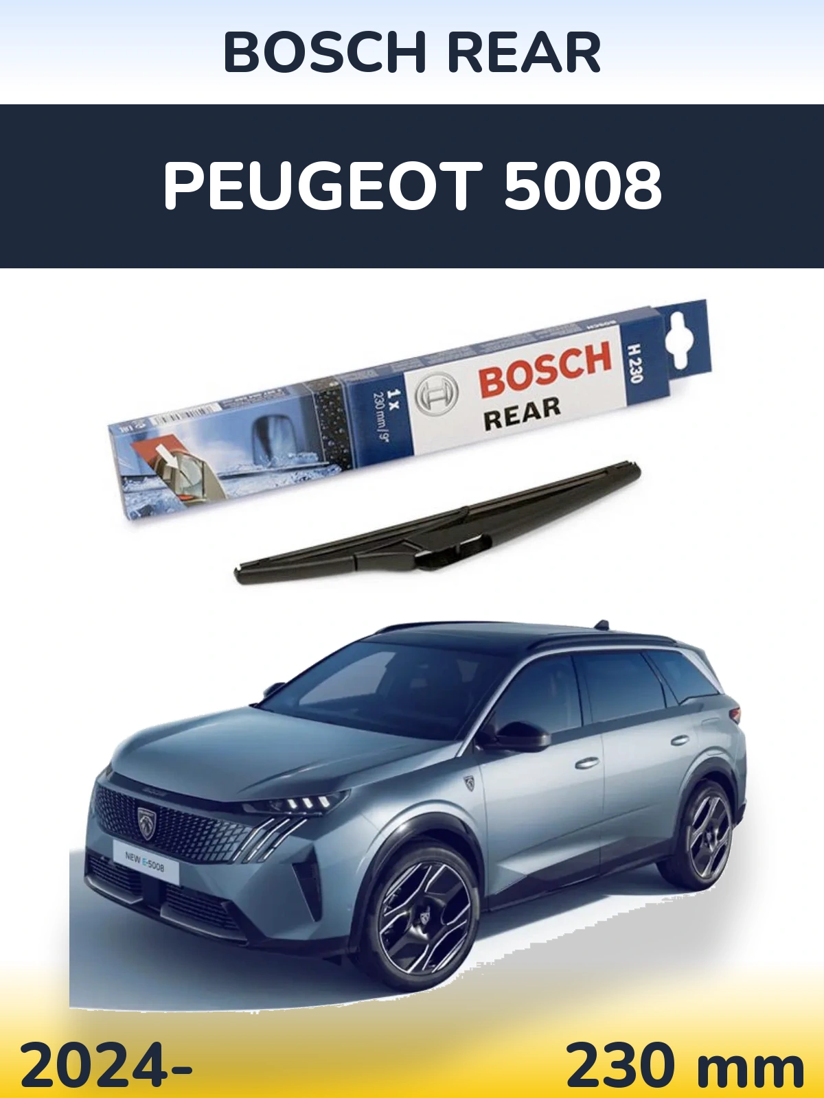 Rear wiper blade BOSCH Rear 230 mm for Peugeot 5008 2024-2026
