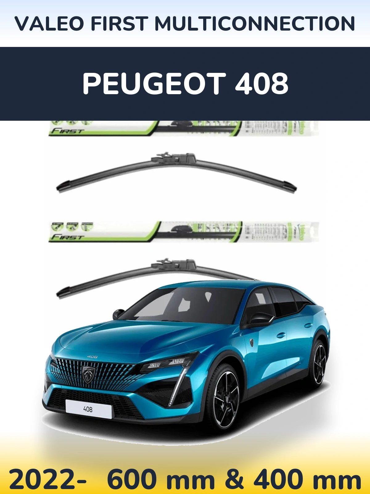 Комплект передних дворников Valeo First MultiConnection 600 & 400 мм для Peugeot 408 2022-2026