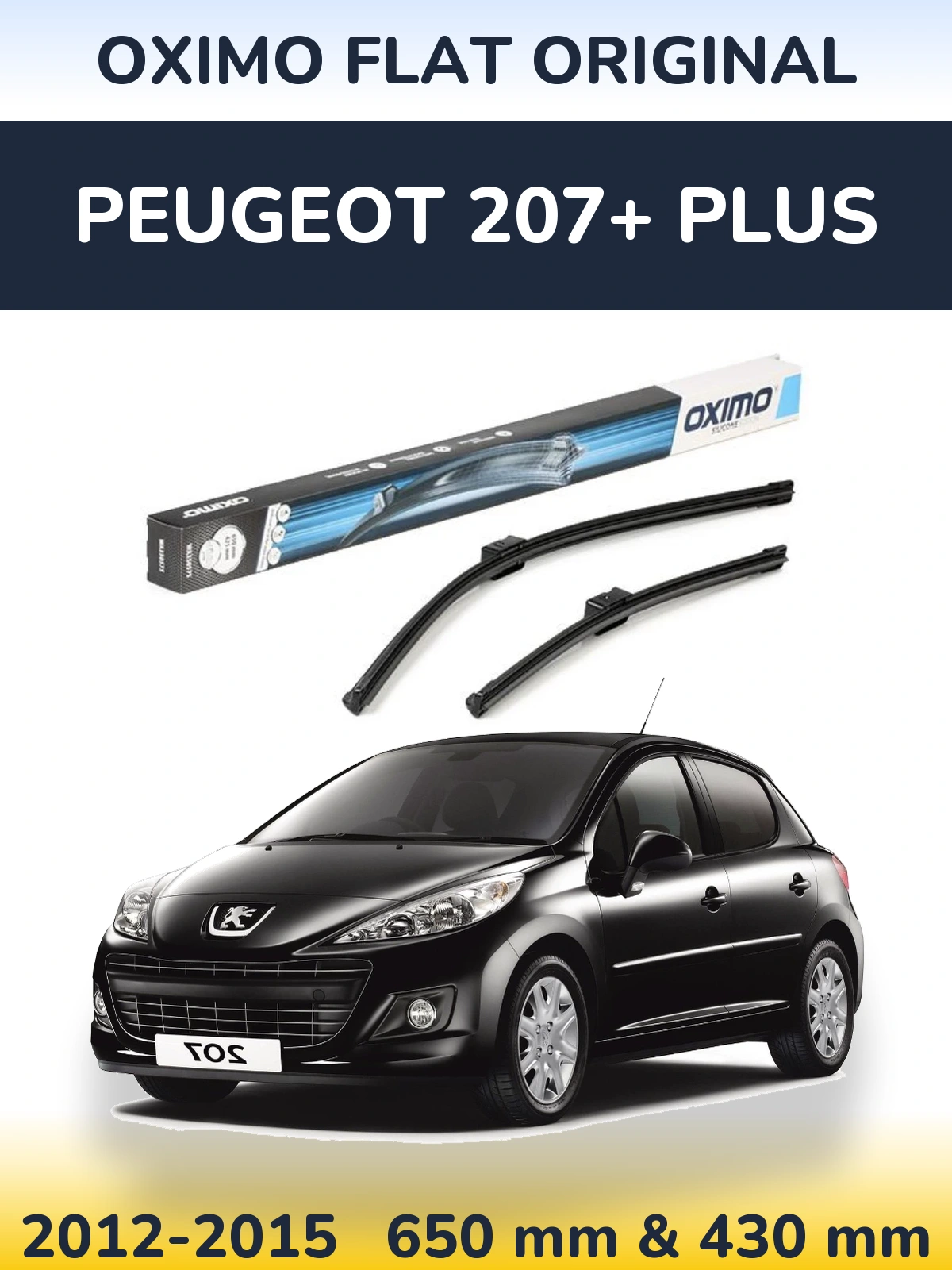 Komplet przednich wycieraczek Oximo Flat Original 650 & 430 mm do Peugeot 207+ Plus 2012-2015