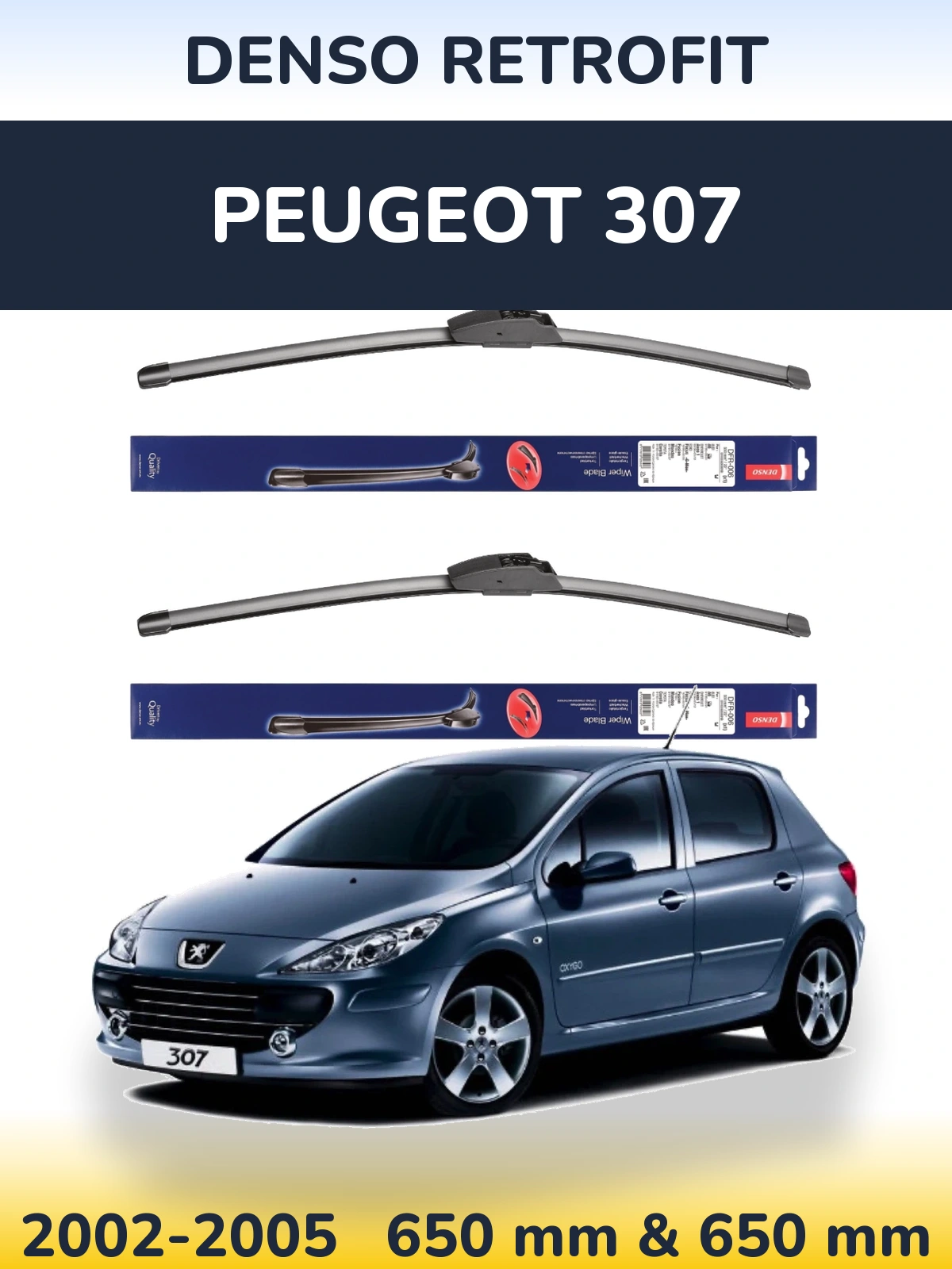 Комплект передних дворников Denso Retrofit 650 & 650 мм для Peugeot 307 2002-2005