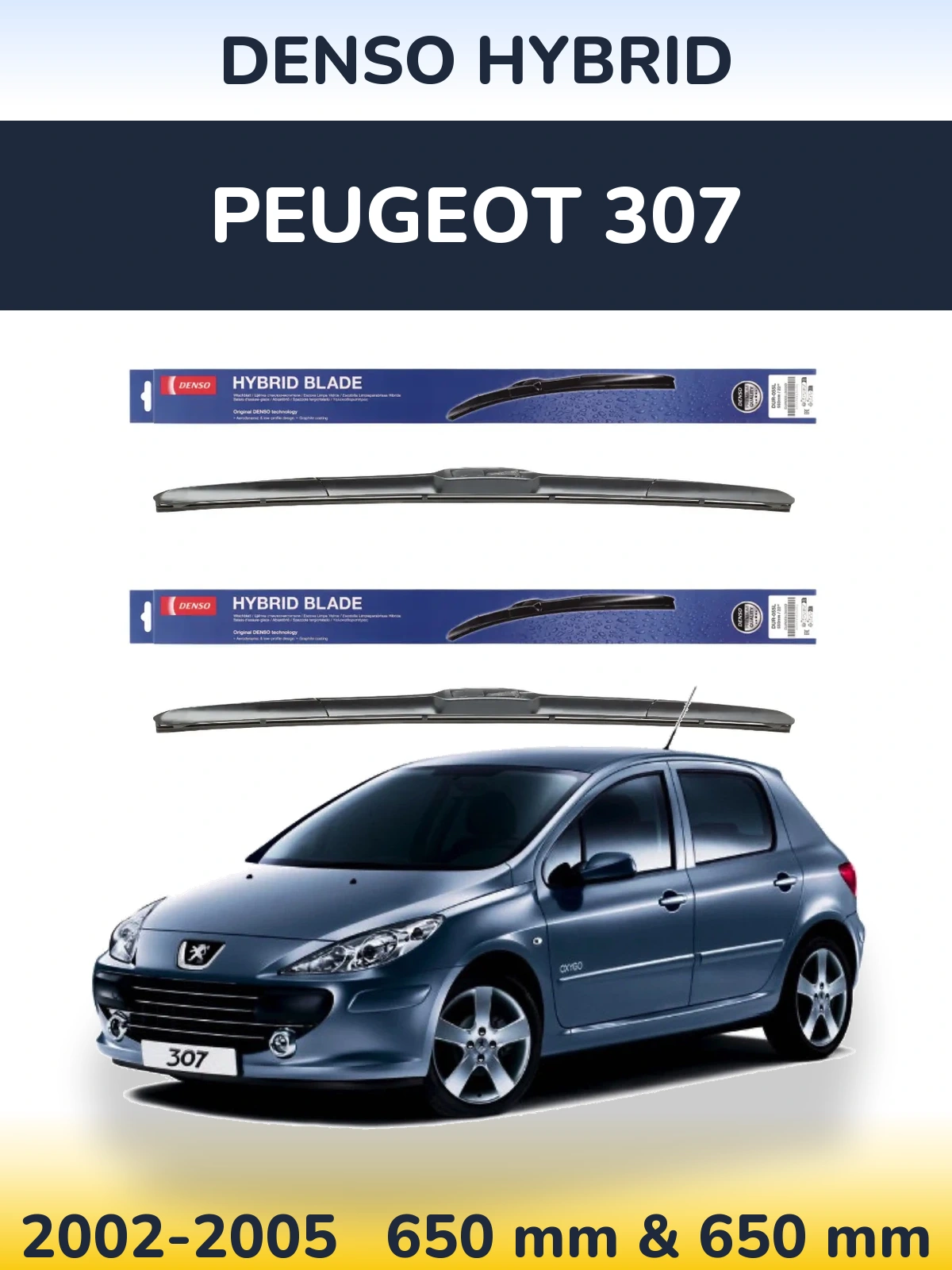 Комплект передних дворников Denso Hybrid 650 & 650 мм для Peugeot 307 2002-2005