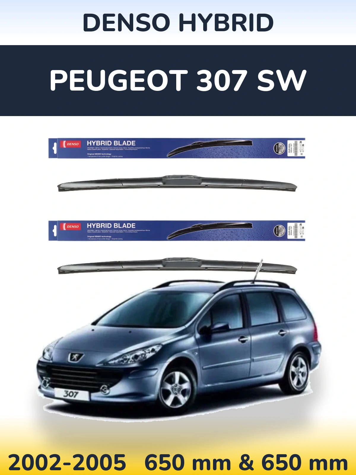 Komplet przednich wycieraczek Denso Hybrid 650 & 650 mm do Peugeot 307 SW 2002-2005