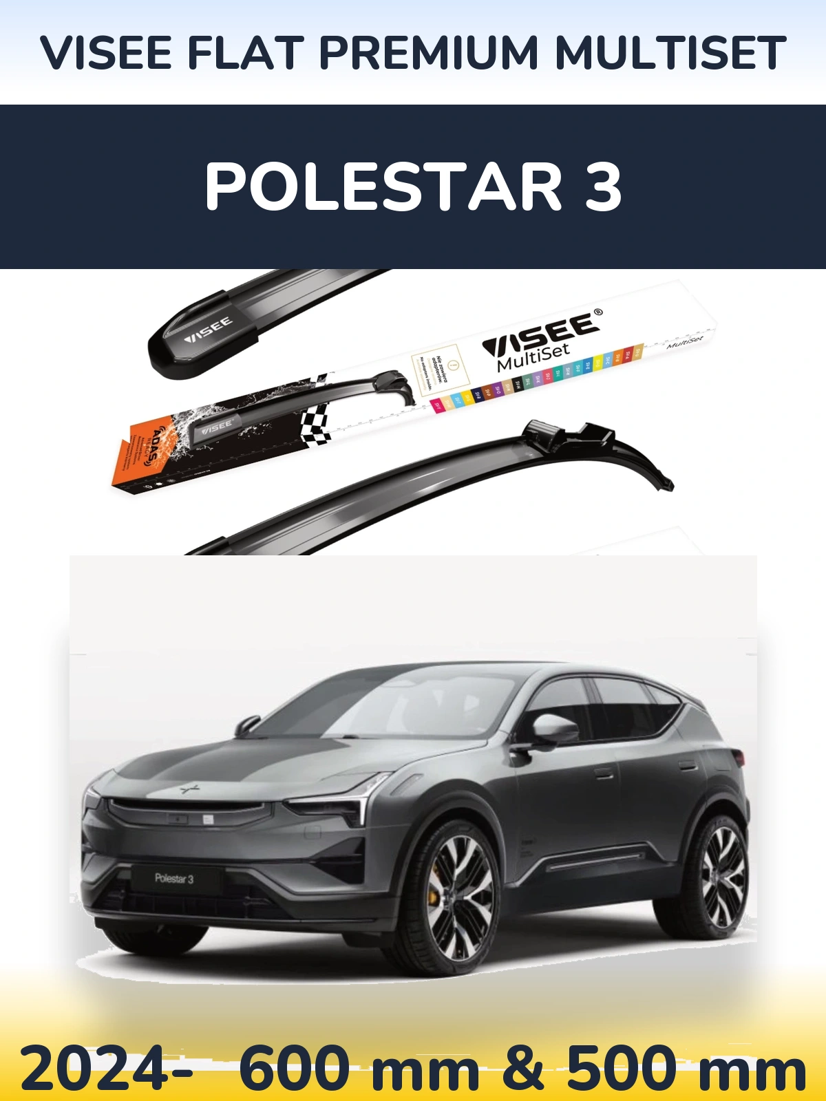 Front wiper blade set VISEE FLAT PREMIUM MultiSet 600 & 500 mm for Polestar 3 2024-2026