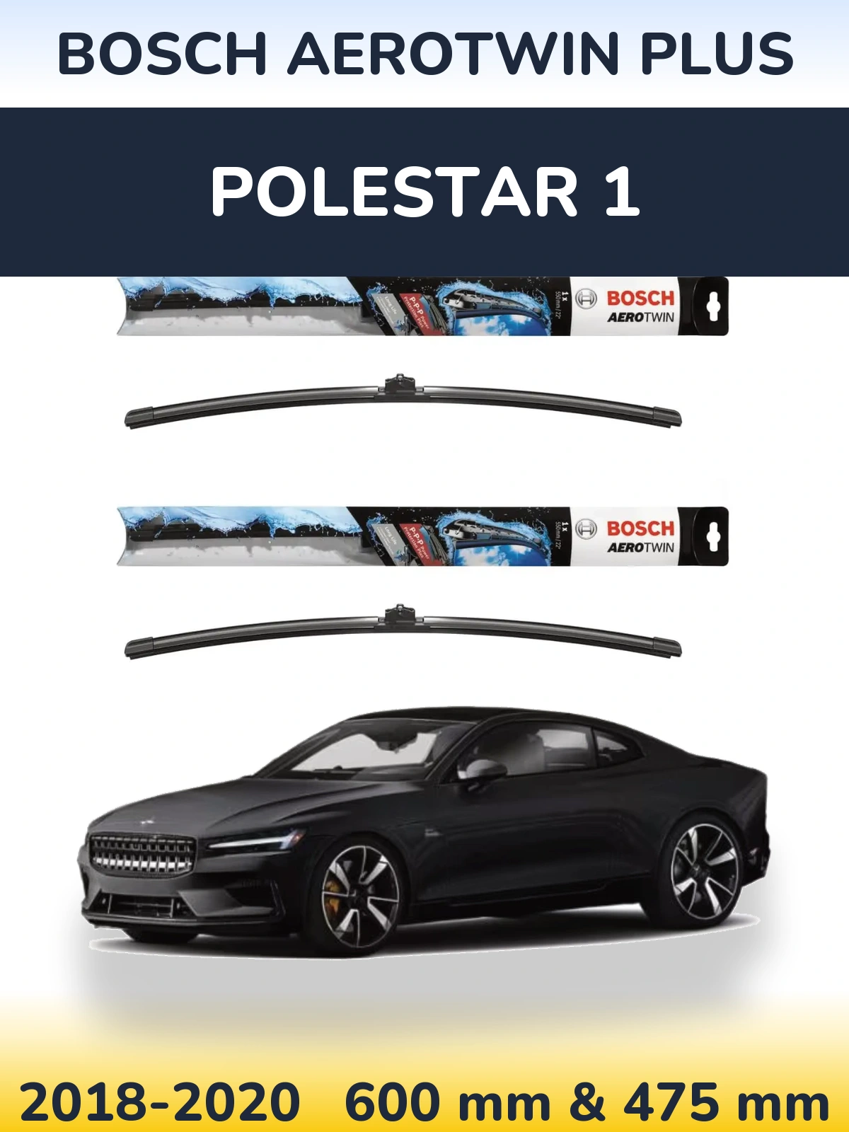 Komplet przednich wycieraczek BOSCH AeroTwin Plus 600 & 475 mm do Polestar 1 2018-2020