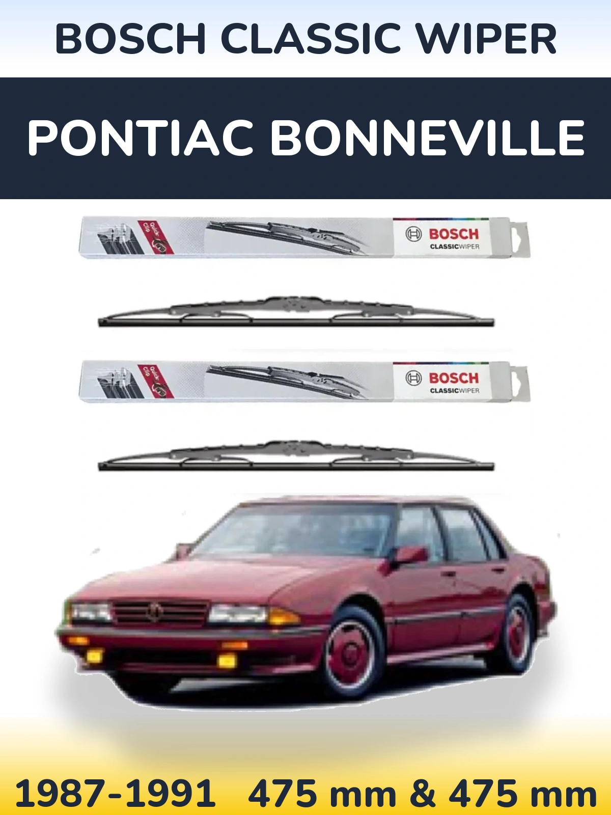 Komplet przednich wycieraczek BOSCH Classic Wiper 475 & 475 mm do Pontiac Bonneville 1987-1991