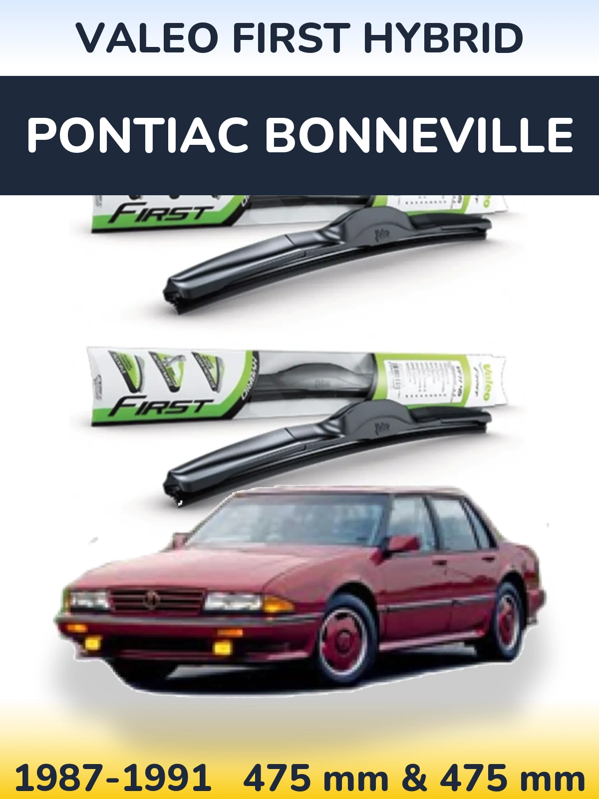 Front wiper blade set Valeo First Hybrid 475 & 475 mm for Pontiac Bonneville 1987-1991
