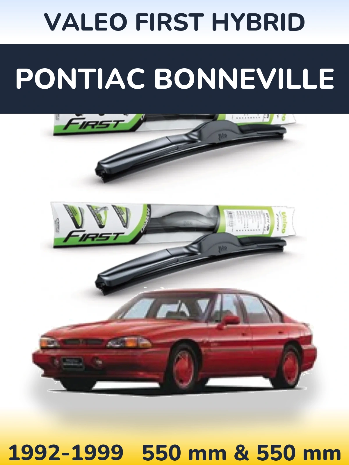 Komplet przednich wycieraczek Valeo First Hybrid 550 & 550 mm do Pontiac Bonneville 1992-1999