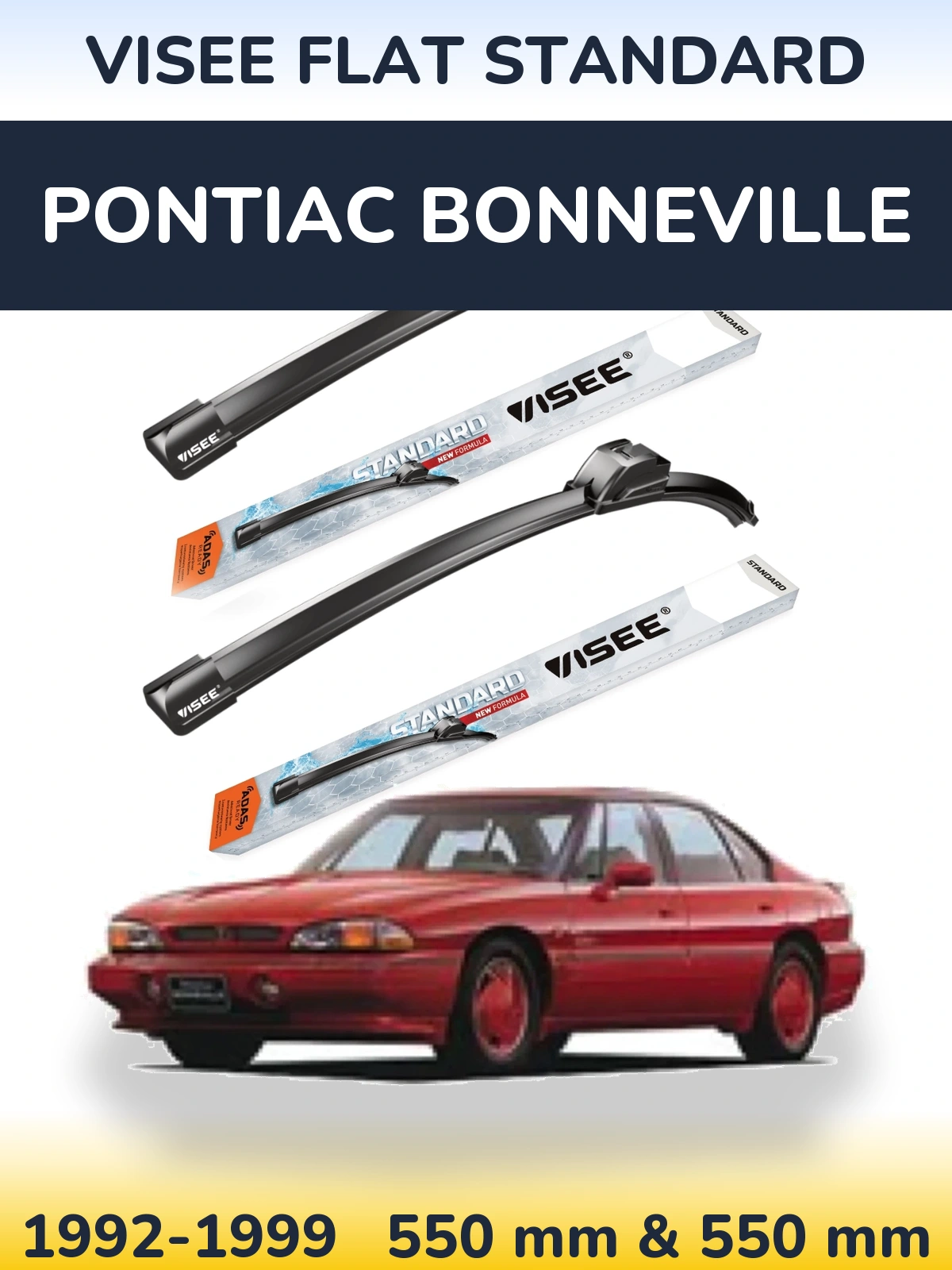 Komplet przednich wycieraczek VISEE FLAT STANDARD 550 & 550 mm do Pontiac Bonneville 1992-1999
