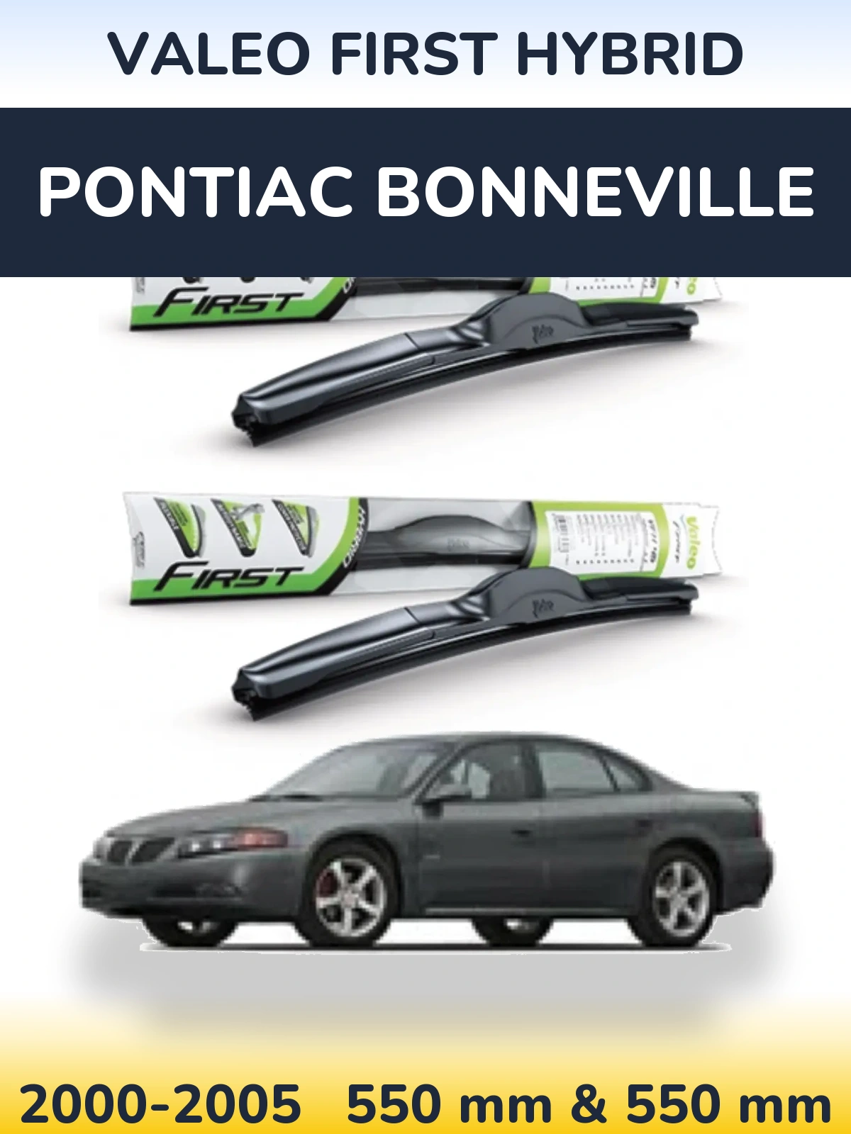 Komplet przednich wycieraczek Valeo First Hybrid 550 & 550 mm do Pontiac Bonneville 2000-2005