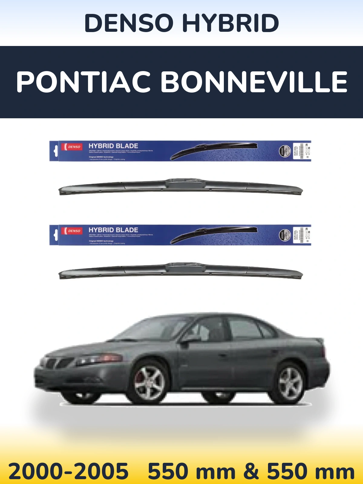 Комплект передних дворников Denso Hybrid 550 & 550 мм для Pontiac Bonneville 2000-2005