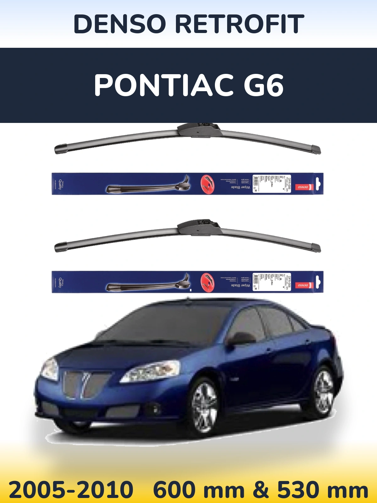 Komplet przednich wycieraczek Denso Retrofit 600 & 530 mm do Pontiac G6 2005-2010