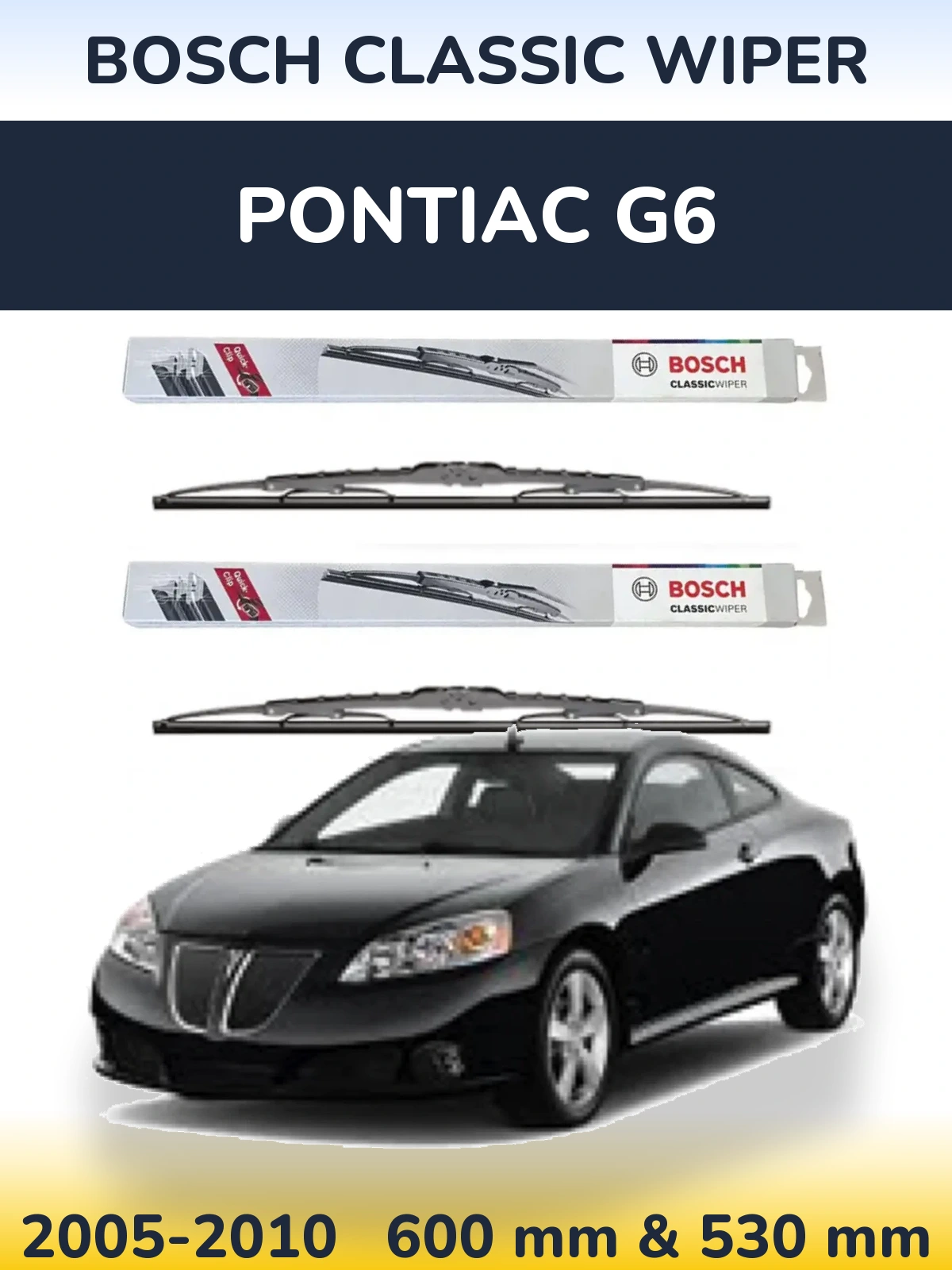 Komplet przednich wycieraczek BOSCH Classic Wiper 600 & 530 mm do Pontiac G6 2005-2010