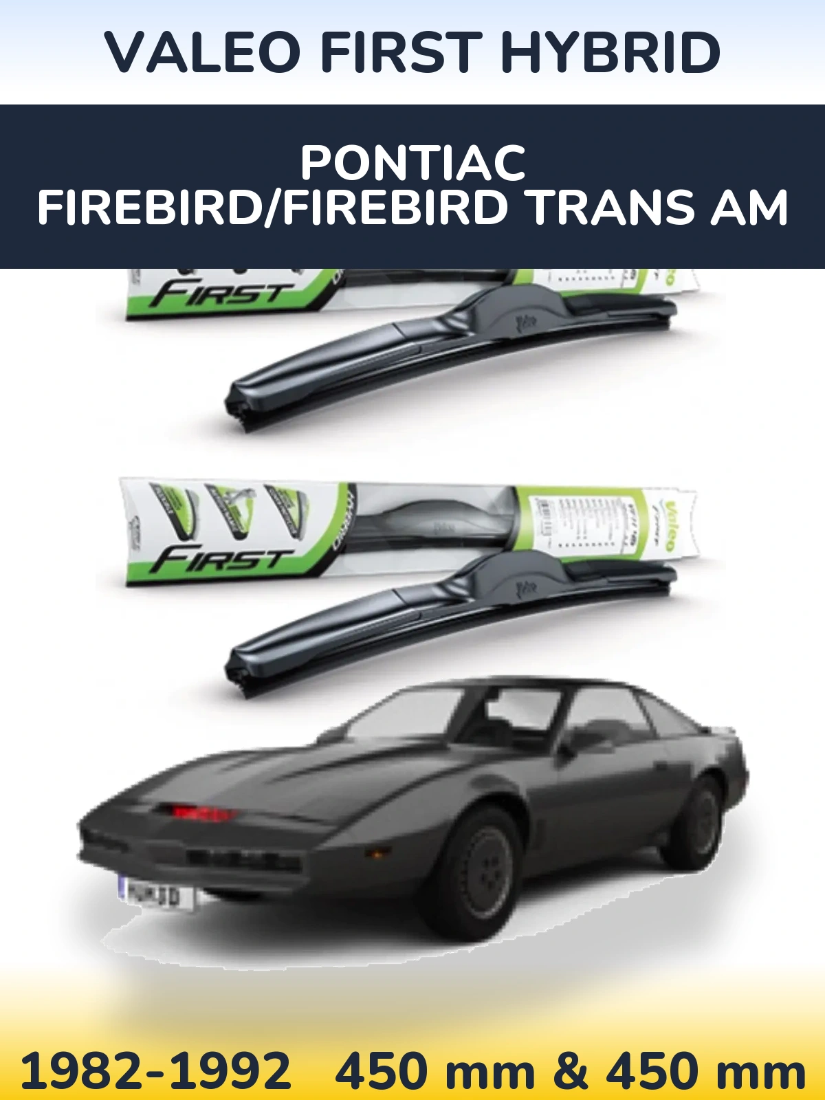 Комплект передних дворников Valeo First Hybrid 450 & 450 мм для Pontiac Firebird/Firebird Trans Am 1982-1992