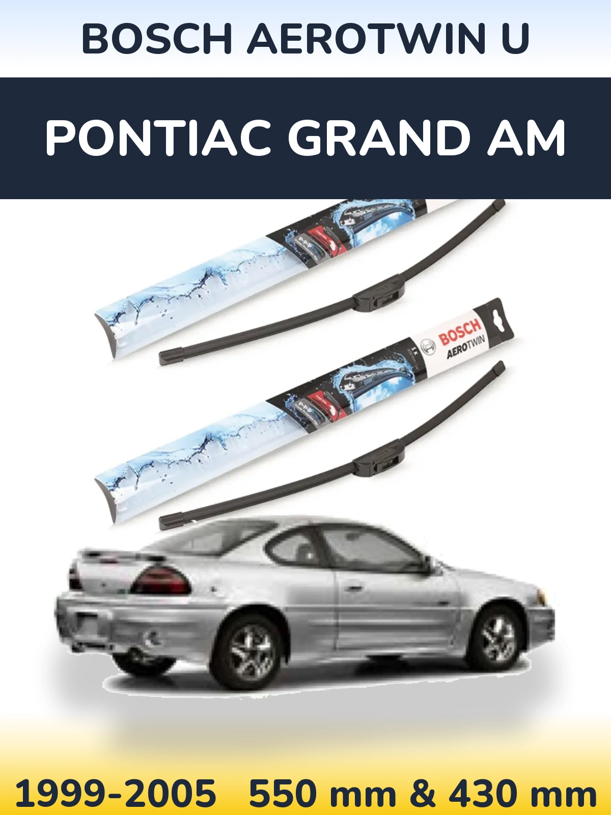 Komplet przednich wycieraczek BOSCH AeroTwin U 550 & 430 mm do Pontiac Grand AM 1999-2005