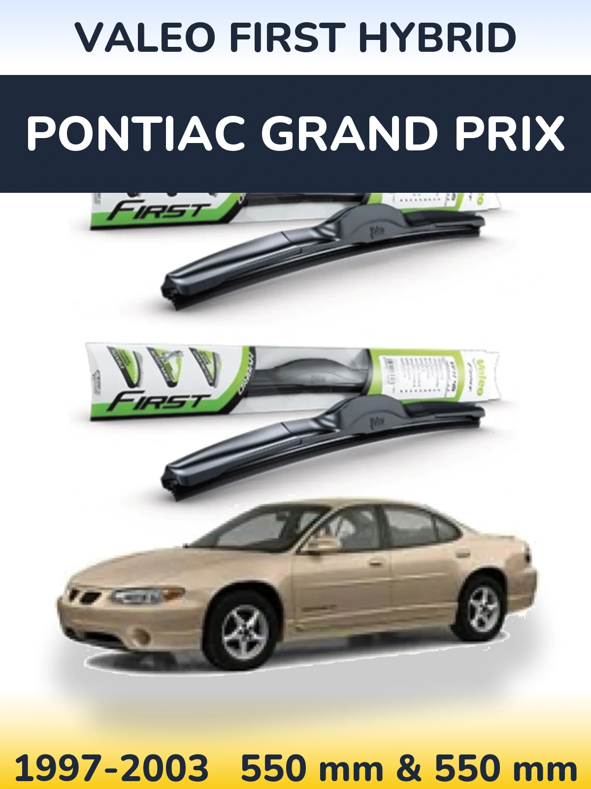 Комплект передних дворников Valeo First Hybrid 550 & 550 мм для Pontiac Grand Prix 1997-2003