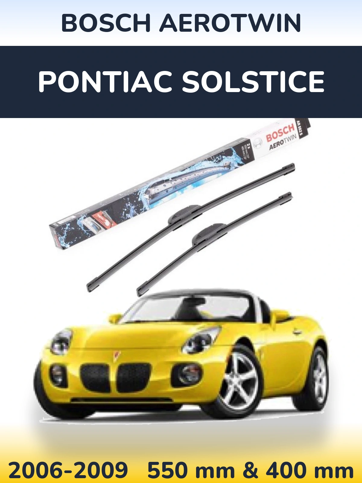 Komplet przednich wycieraczek BOSCH AeroTwin 550 & 400 mm do Pontiac Solstice 2006-2009