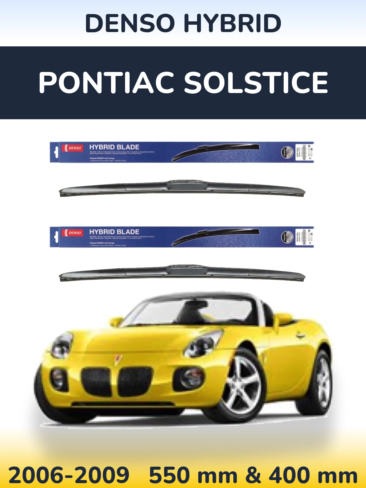 Komplet przednich wycieraczek Denso Hybrid 550 & 400 mm do Pontiac Solstice 2006-2009