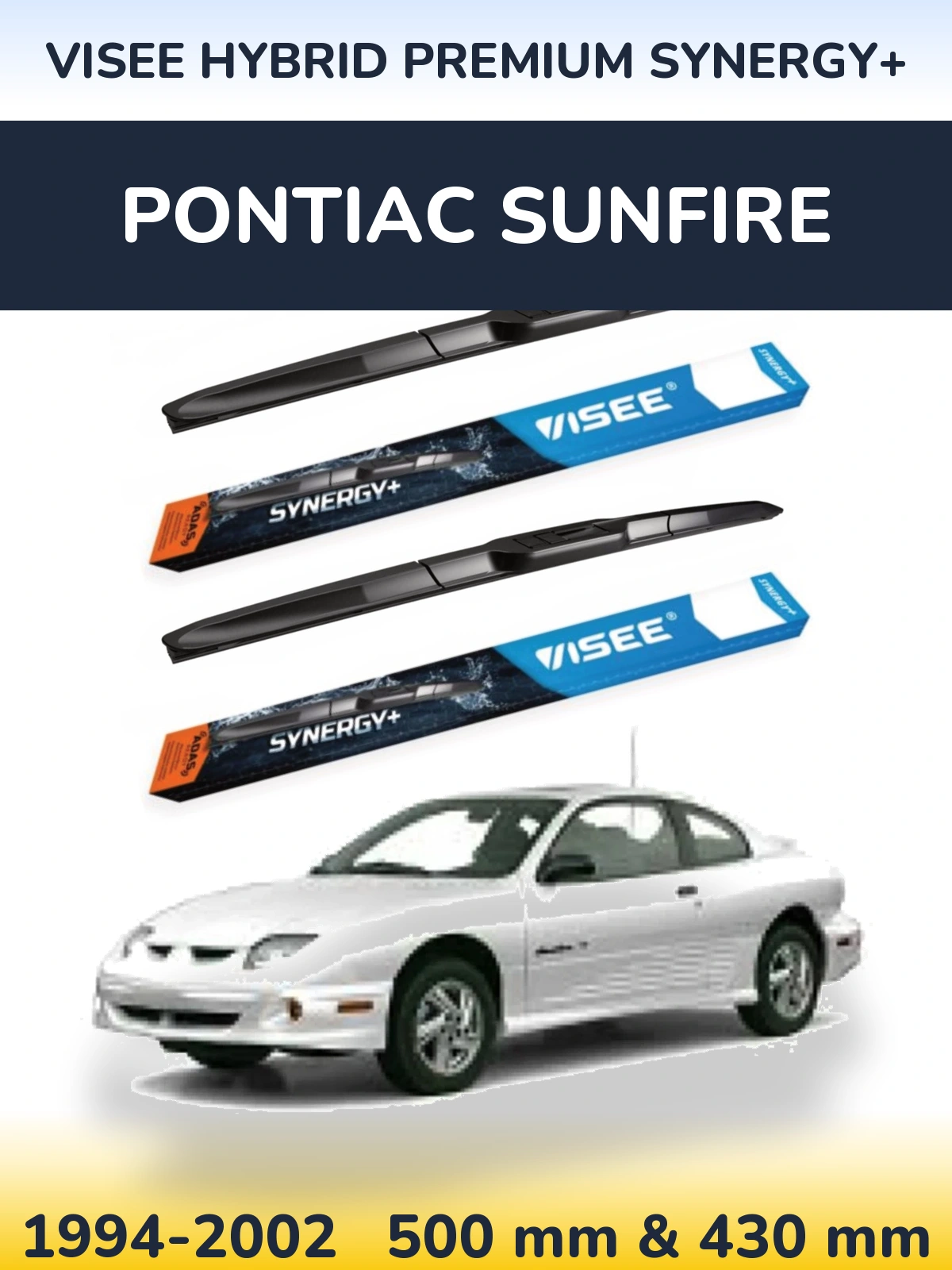 Komplet przednich wycieraczek VISEE HYBRID PREMIUM SYNERGY+ 500 & 430 mm do Pontiac Sunfire 1994-2002