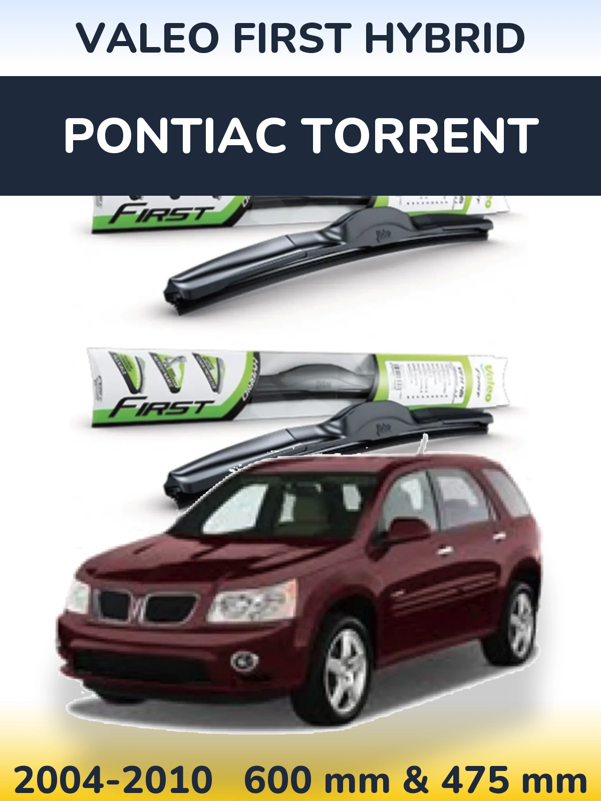 Комплект передних дворников Valeo First Hybrid 600 & 475 мм для Pontiac Torrent 2004-2010