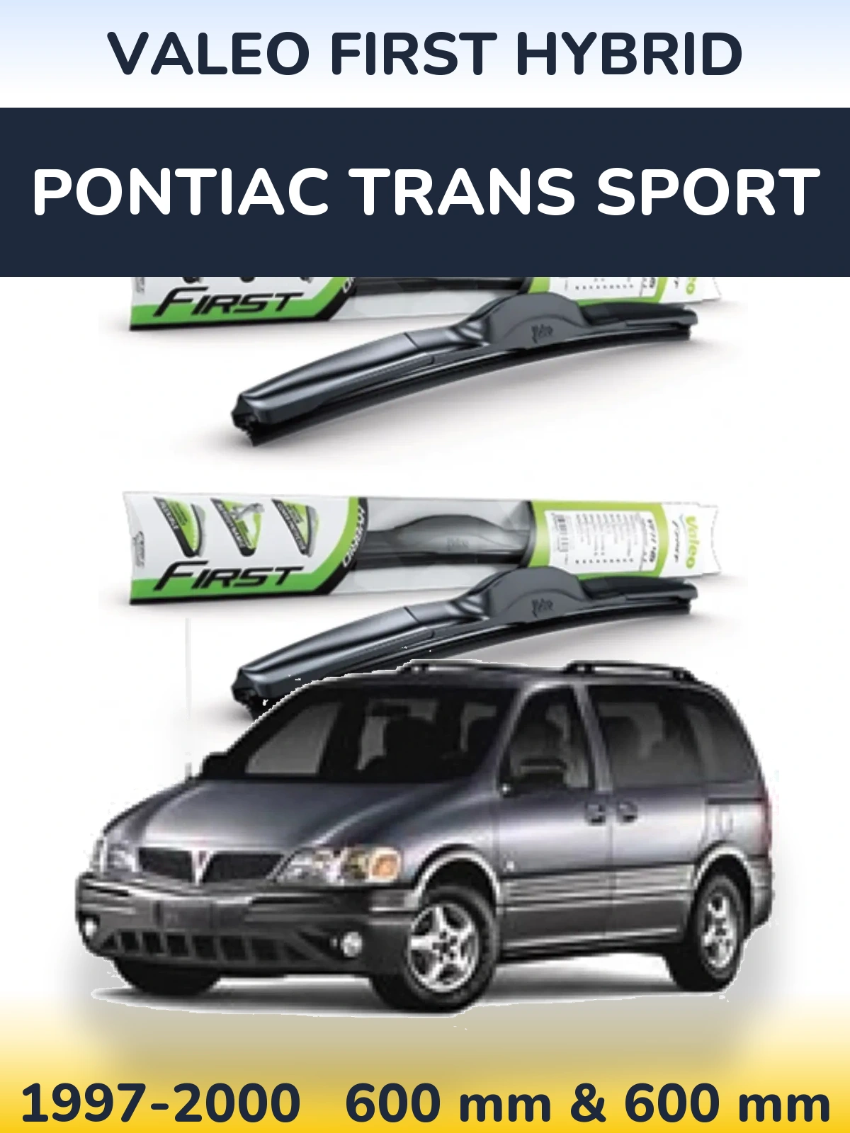 Front wiper blade set Valeo First Hybrid 600 & 600 mm for Pontiac Trans Sport 1997-2000