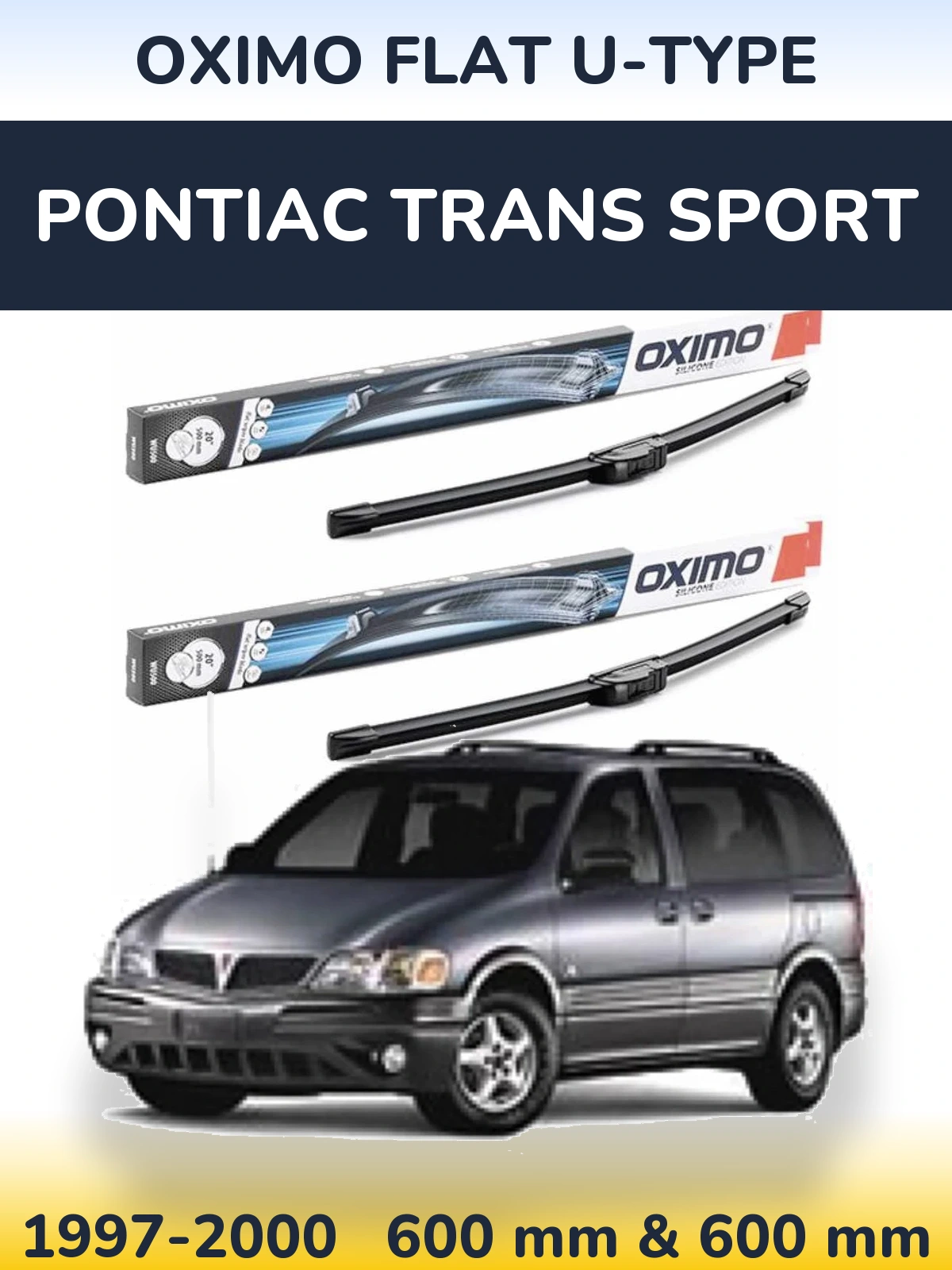 Komplet przednich wycieraczek Oximo Flat U-type 600 & 600 mm do Pontiac Trans Sport 1997-2000
