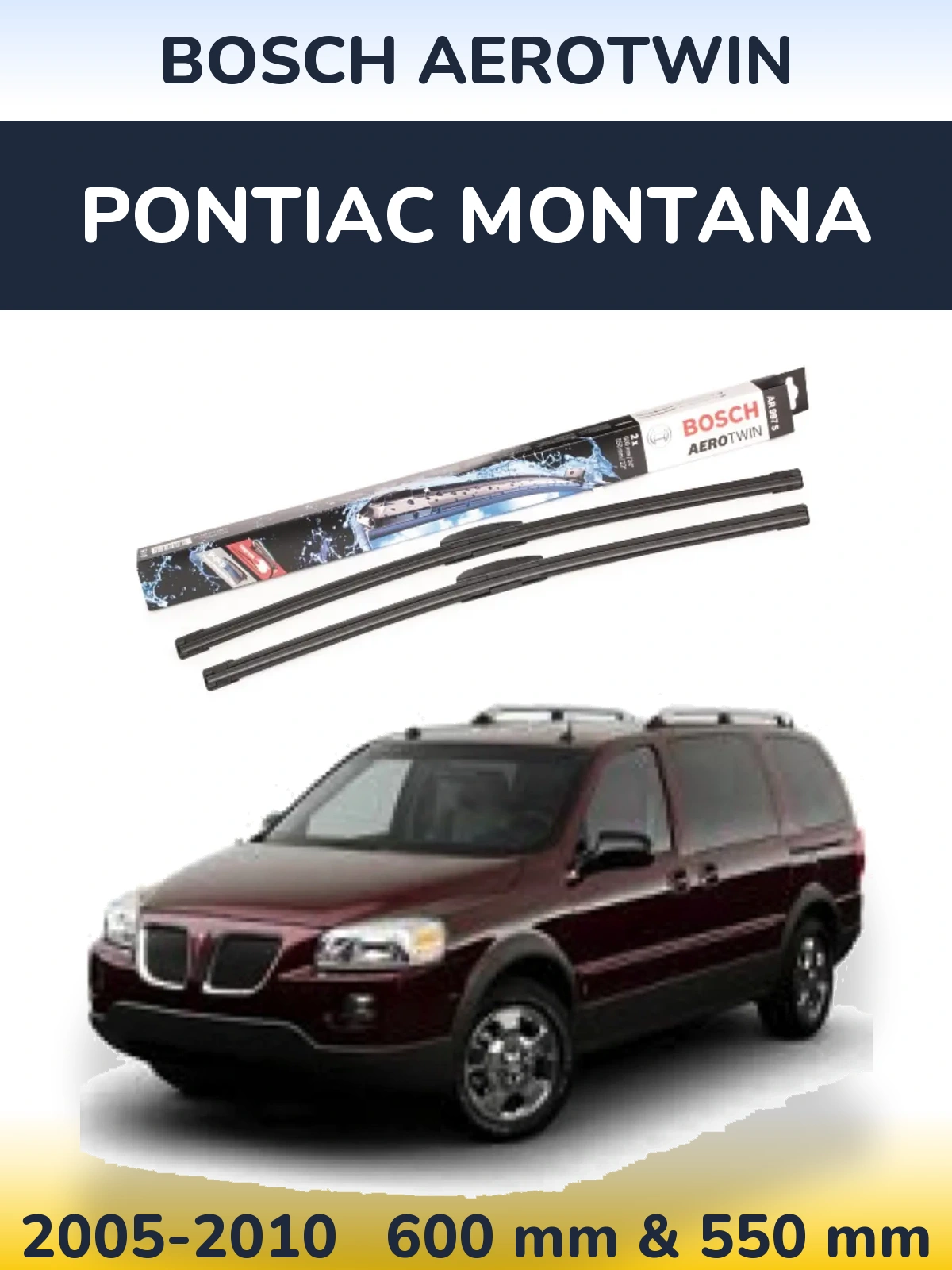 Комплект передних дворников BOSCH AeroTwin 600 & 550 мм для Pontiac Montana 2005-2010