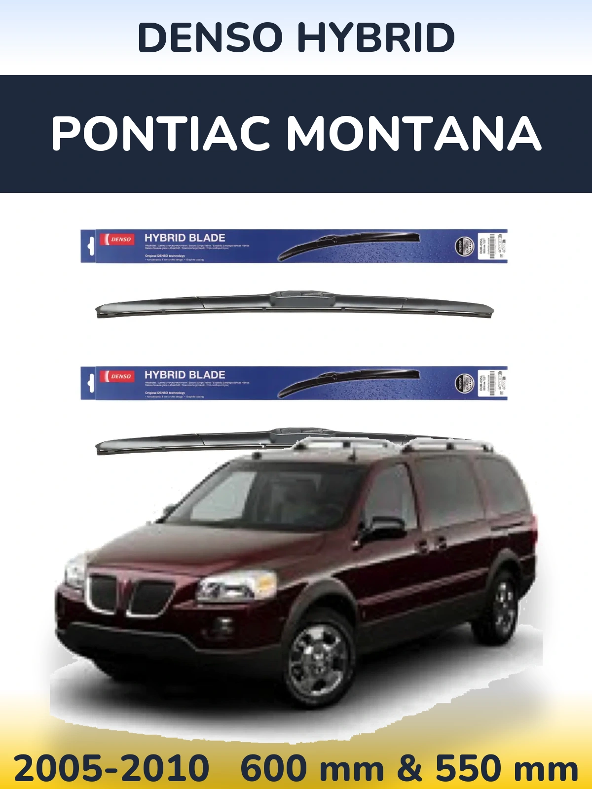 Комплект передних дворников Denso Hybrid 600 & 550 мм для Pontiac Montana 2005-2010