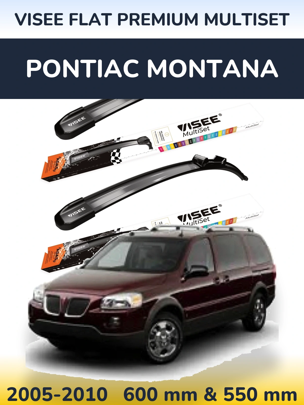 Komplet przednich wycieraczek VISEE FLAT PREMIUM MultiSet 600 & 550 mm do Pontiac Montana 2005-2010