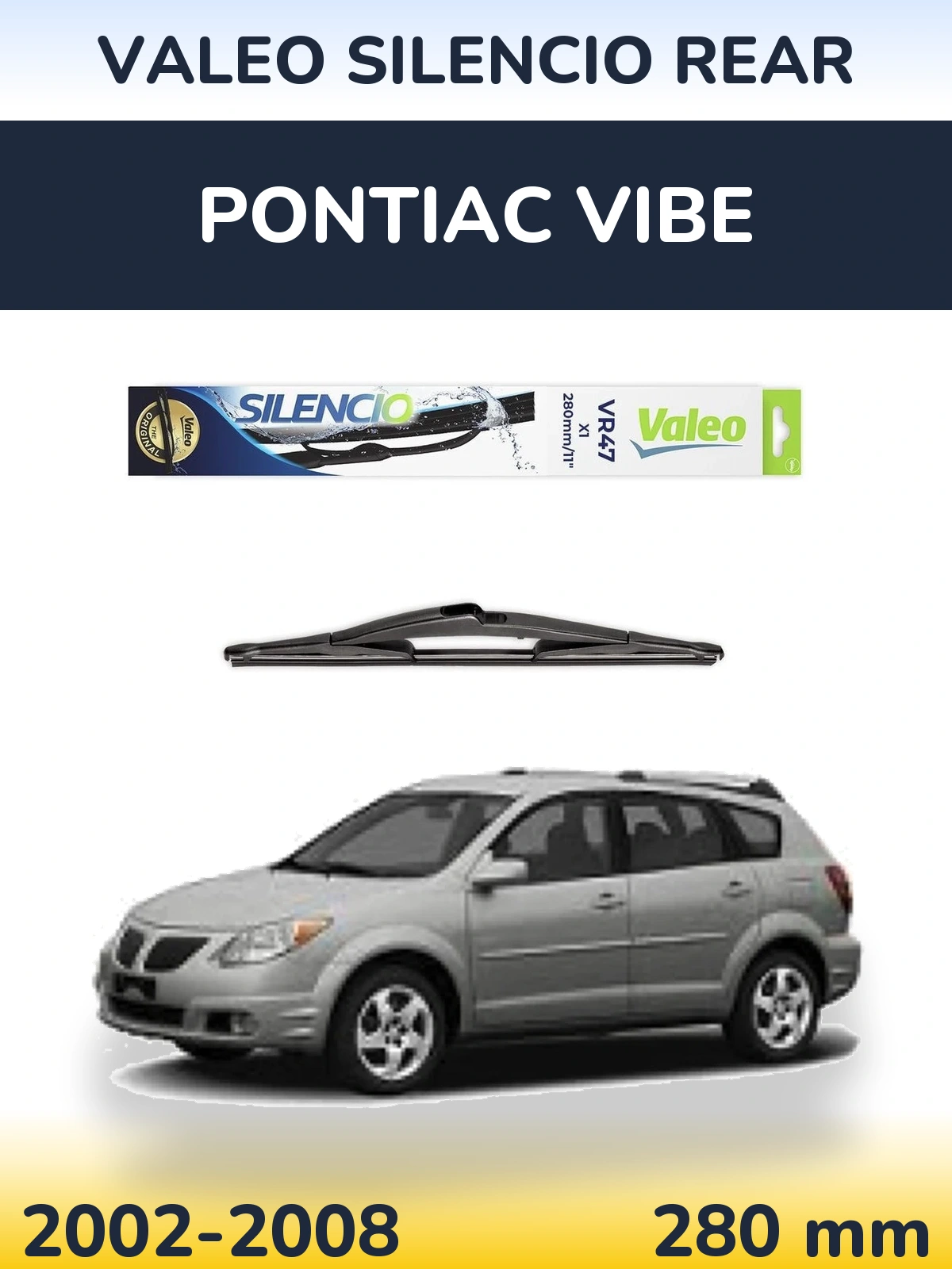 Задня щітка Valeo Silencio Rear 280 мм для Pontiac Vibe 2002-2008