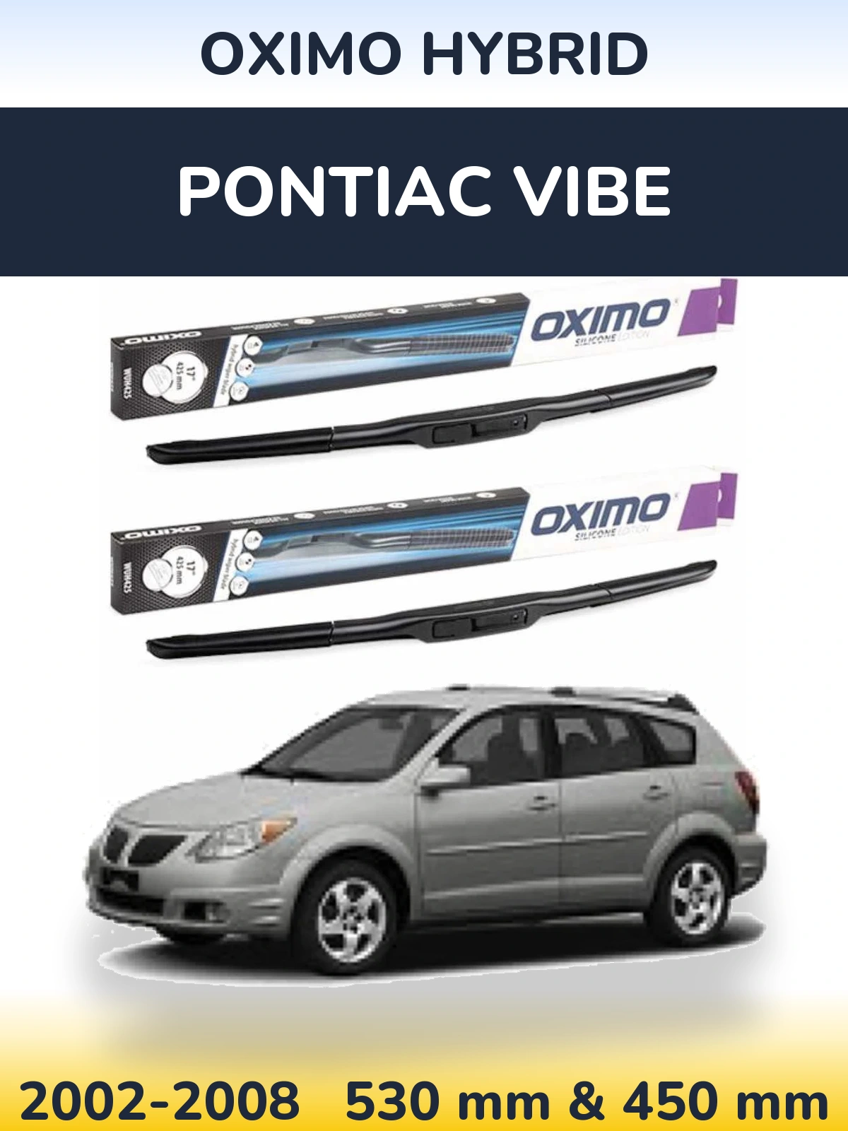 Комплект передних дворников Oximo Hybrid 530 & 450 мм для Pontiac Vibe 2002-2008