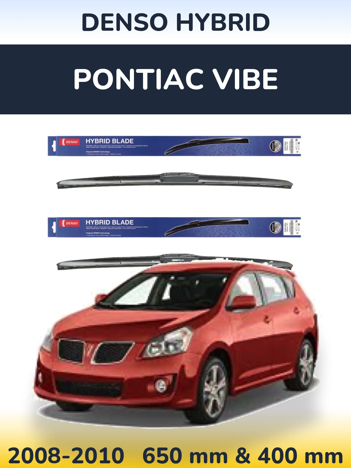 Komplet przednich wycieraczek Denso Hybrid 650 & 400 mm do Pontiac Vibe 2008-2010