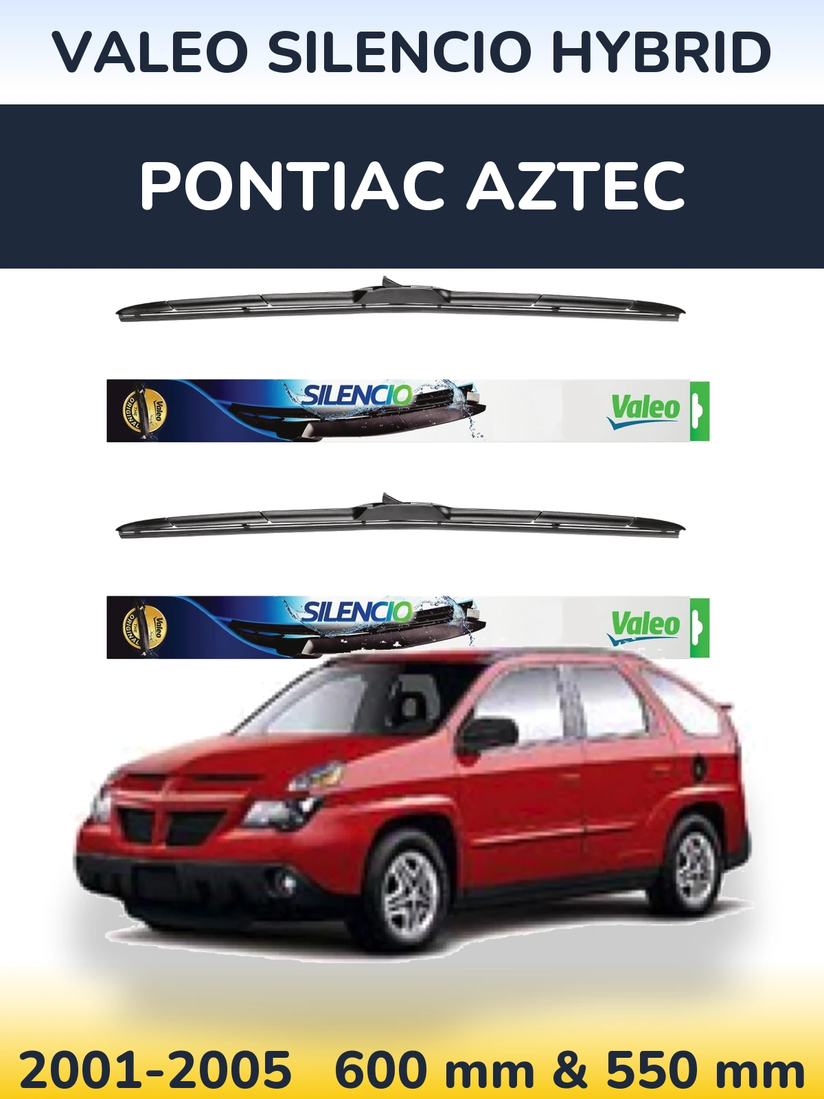 Комплект передних дворников Valeo Silencio Hybrid 600 & 550 мм для Pontiac Aztec 2001-2005