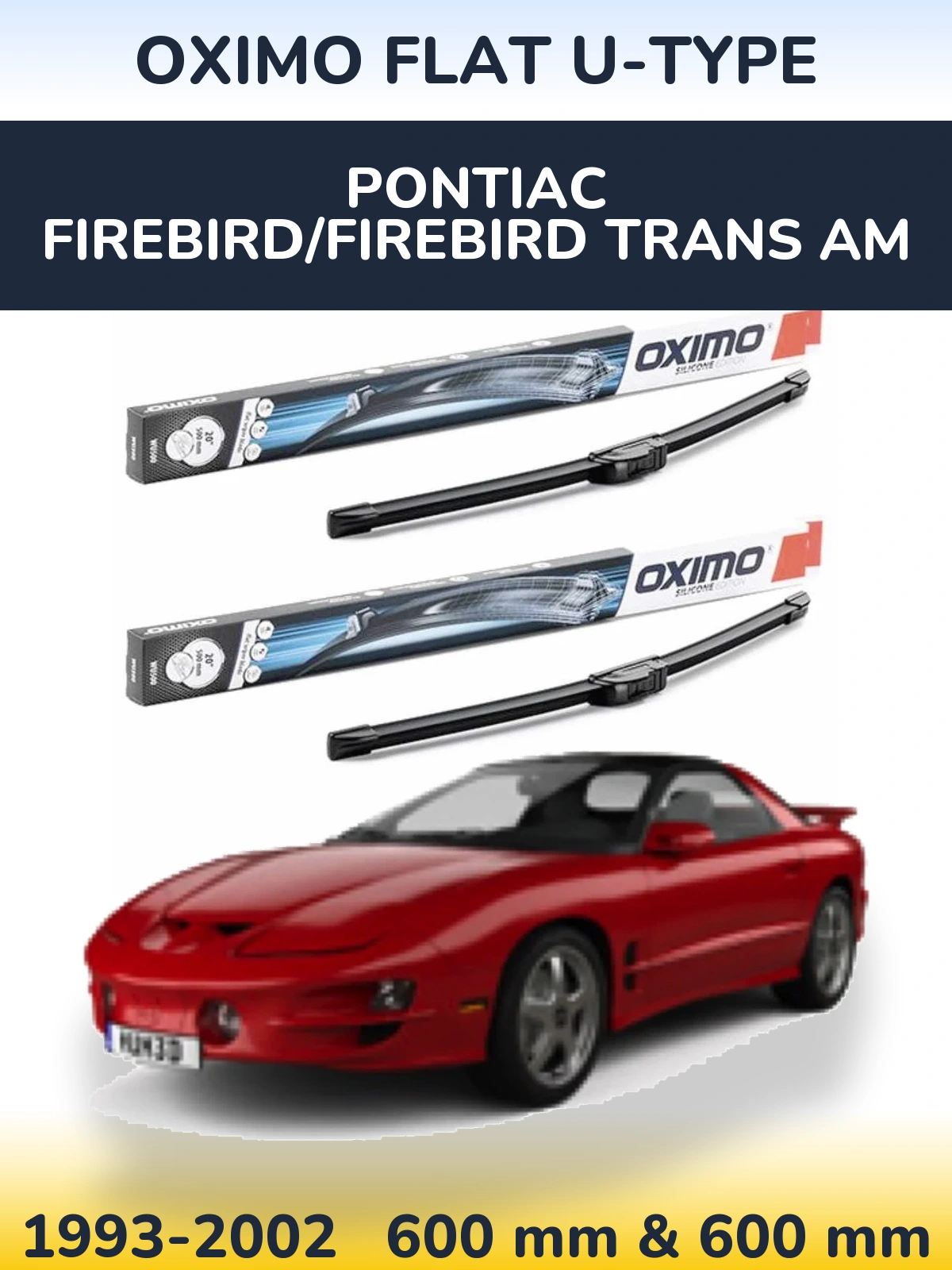Комплект передних дворников Oximo Flat U-type 600 & 600 мм для Pontiac Firebird/Firebird Trans Am 1993-2002
