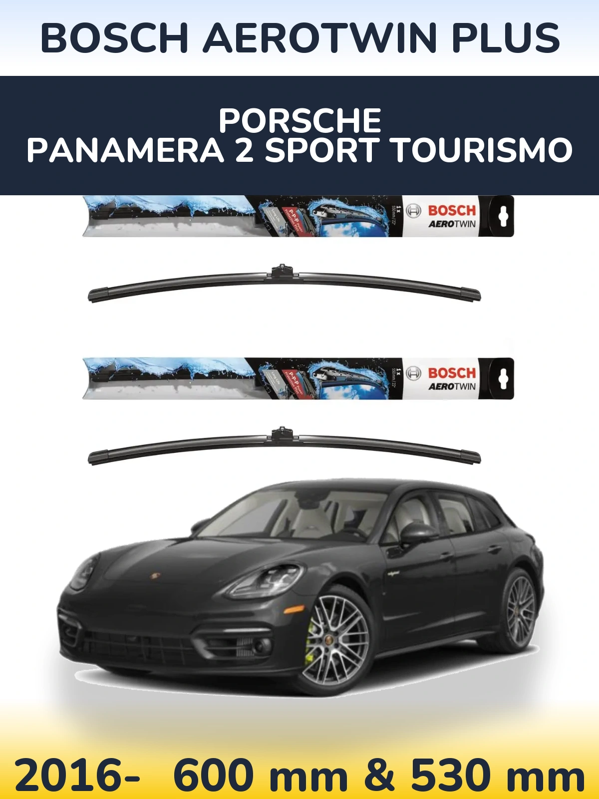 Komplet przednich wycieraczek BOSCH AeroTwin Plus 600 & 530 mm do Porsche Panamera 2 Sport Tourismo 2016-2026