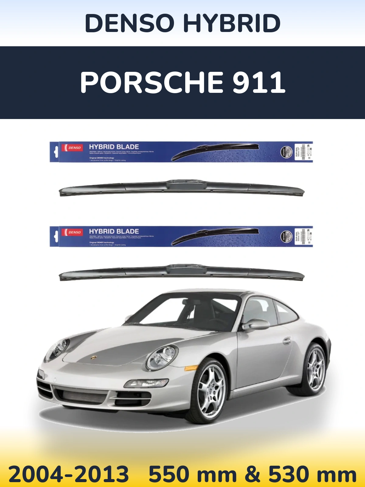 Front wiper blade set Denso Hybrid 550 & 530 mm for Porsche 911 2004-2013