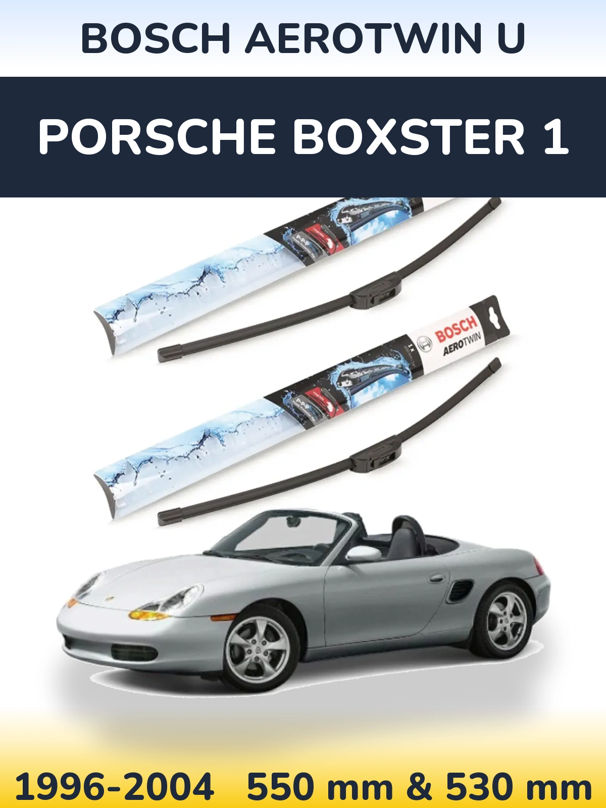 Komplet przednich wycieraczek BOSCH AeroTwin U 550 & 530 mm do Porsche Boxster 1 1996-2004
