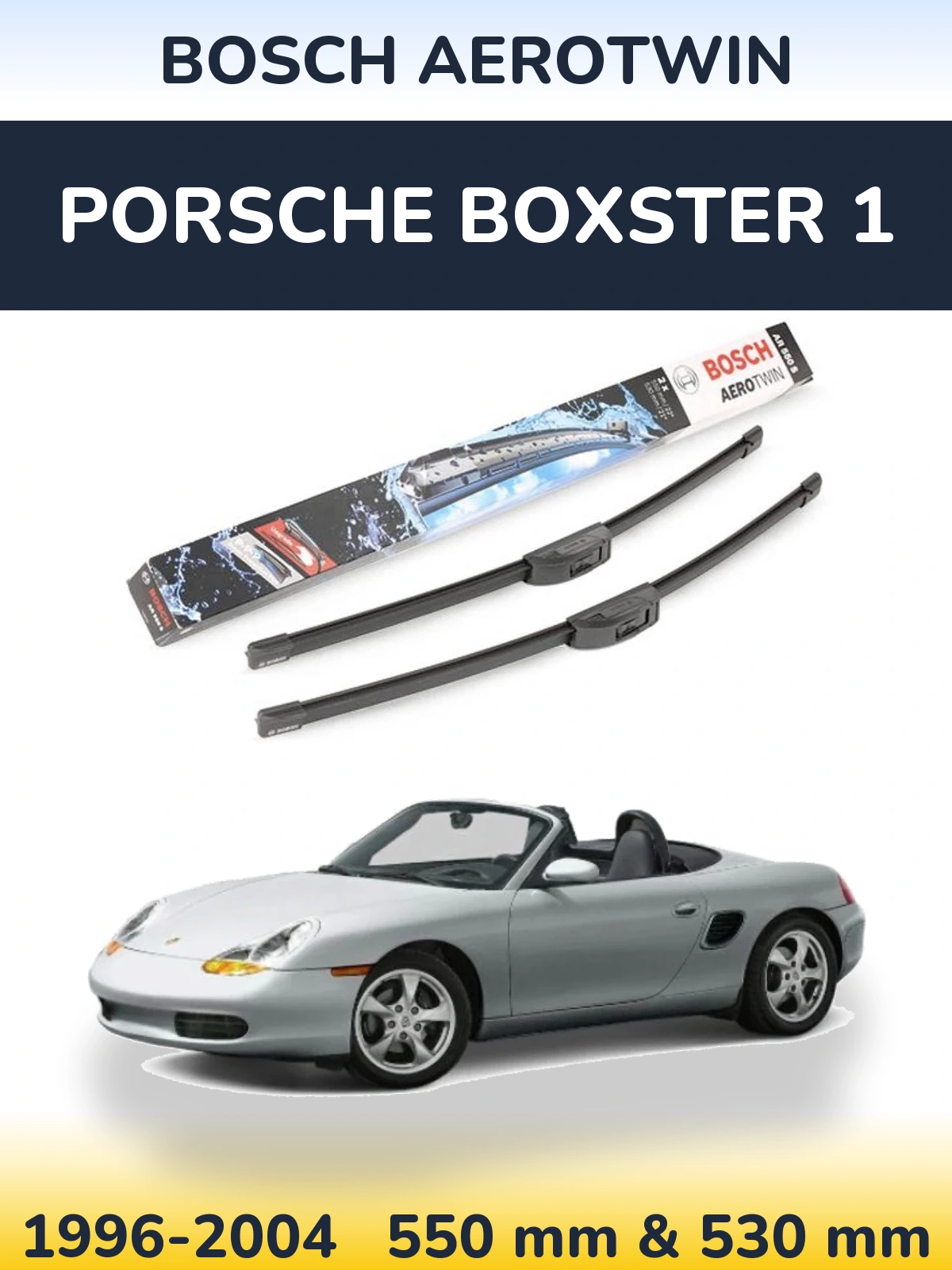 Komplet przednich wycieraczek BOSCH AeroTwin 550 & 530 mm do Porsche Boxster 1 1996-2004