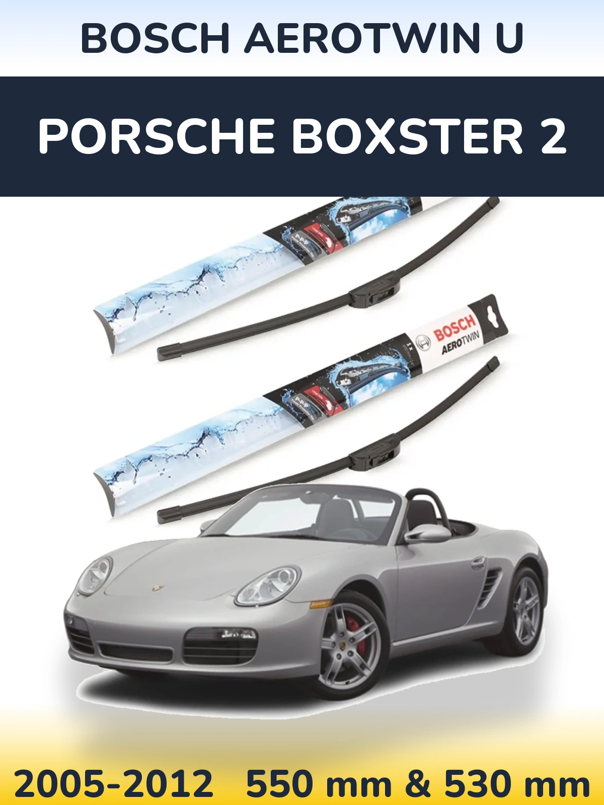 Komplet przednich wycieraczek BOSCH AeroTwin U 550 & 530 mm do Porsche Boxster 2 2005-2012
