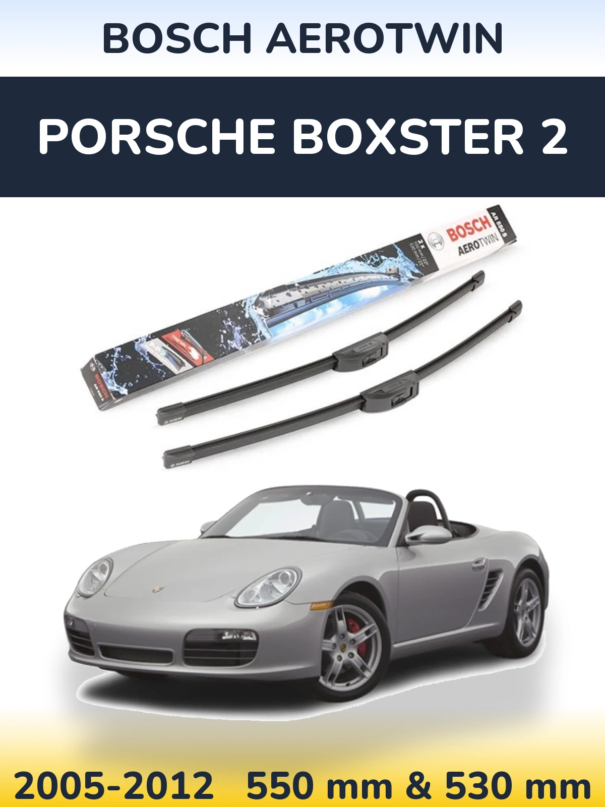 Komplet przednich wycieraczek BOSCH AeroTwin 550 & 530 mm do Porsche Boxster 2 2005-2012