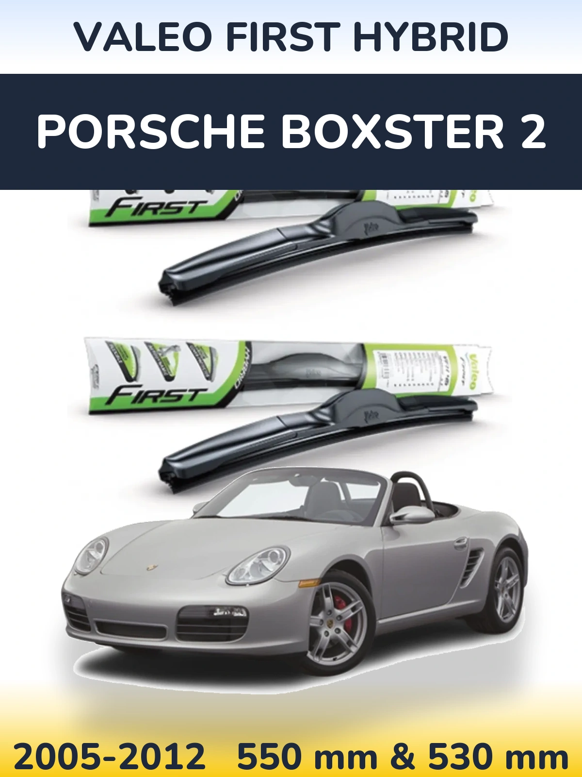 Komplet przednich wycieraczek Valeo First Hybrid 550 & 530 mm do Porsche Boxster 2 2005-2012